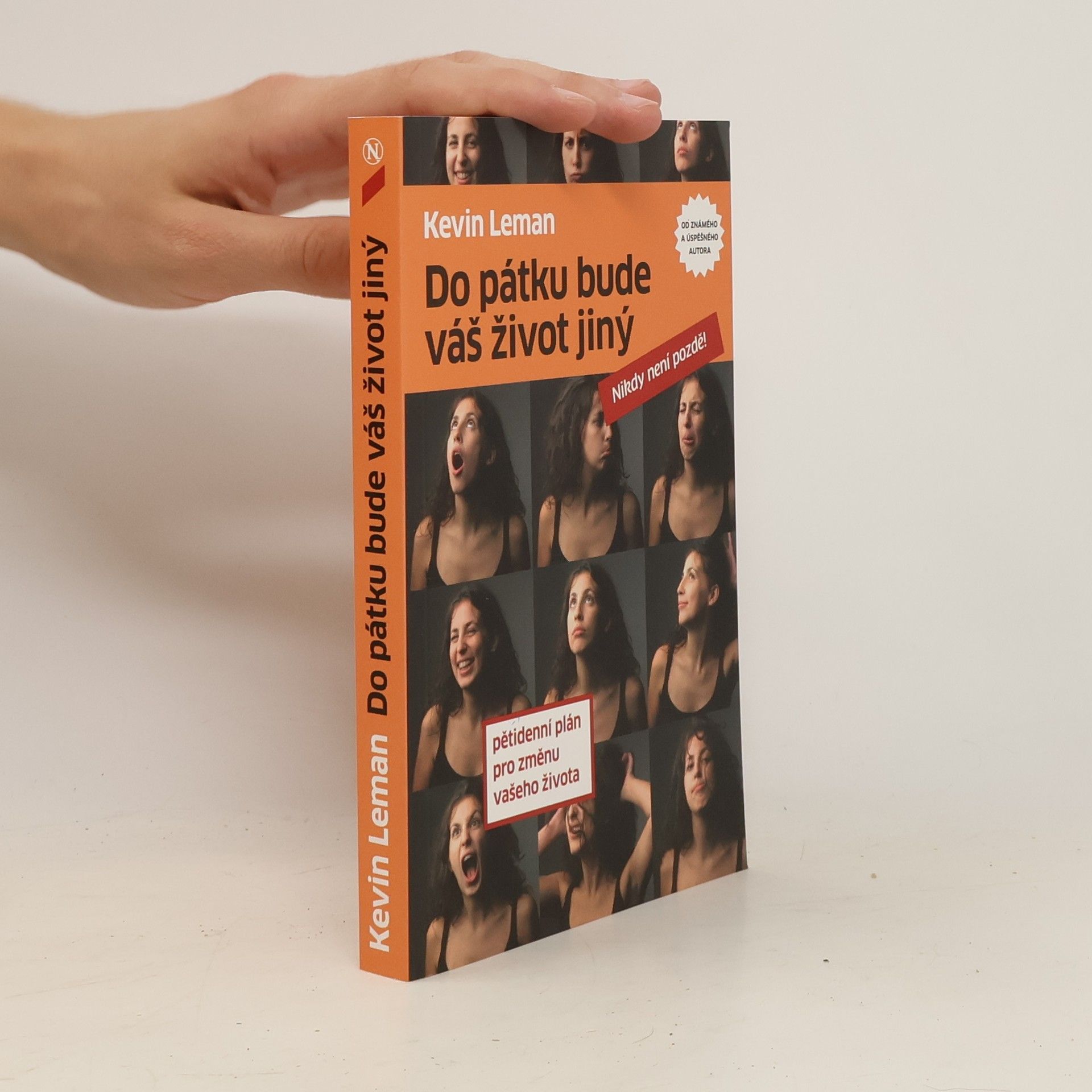 Kevin Leman Do pátku bude váš život jiný : pětidenní plán pro změnu vašeho života: Nikdy není pozdě!