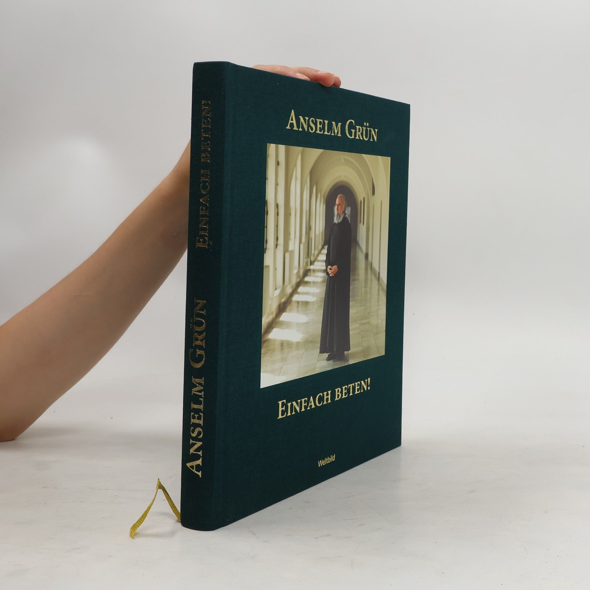 Anselm Grün Einfach beten