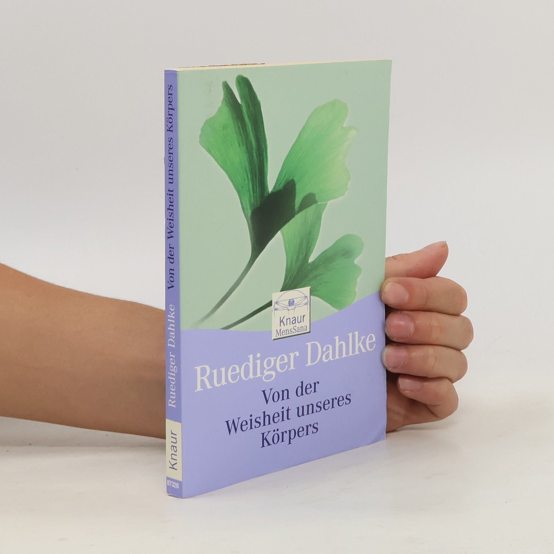 Ruediger Dahlke Von der Weisheit unseres Körpers