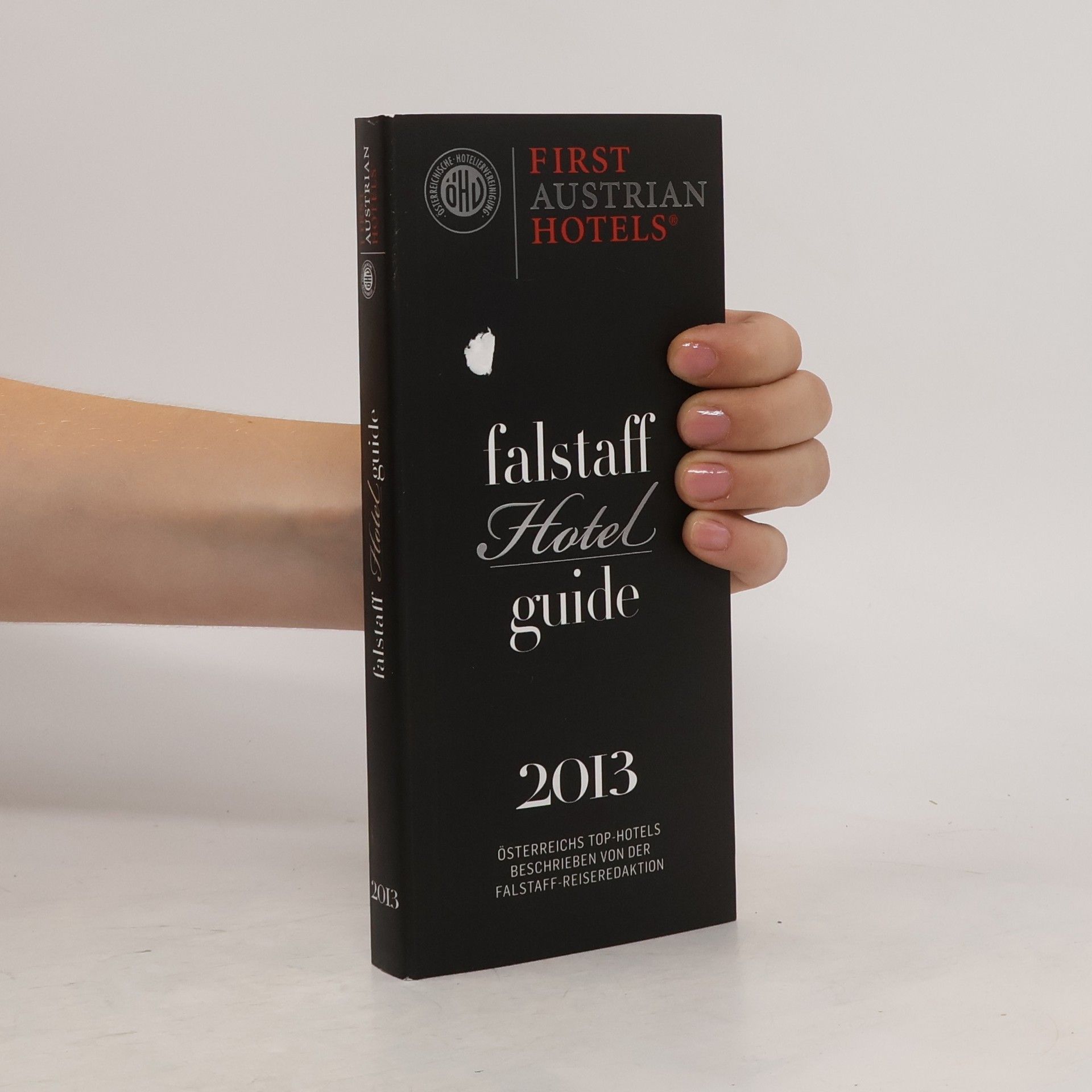 Kolektiv autorů Falstaff Hotel Guide 2013
