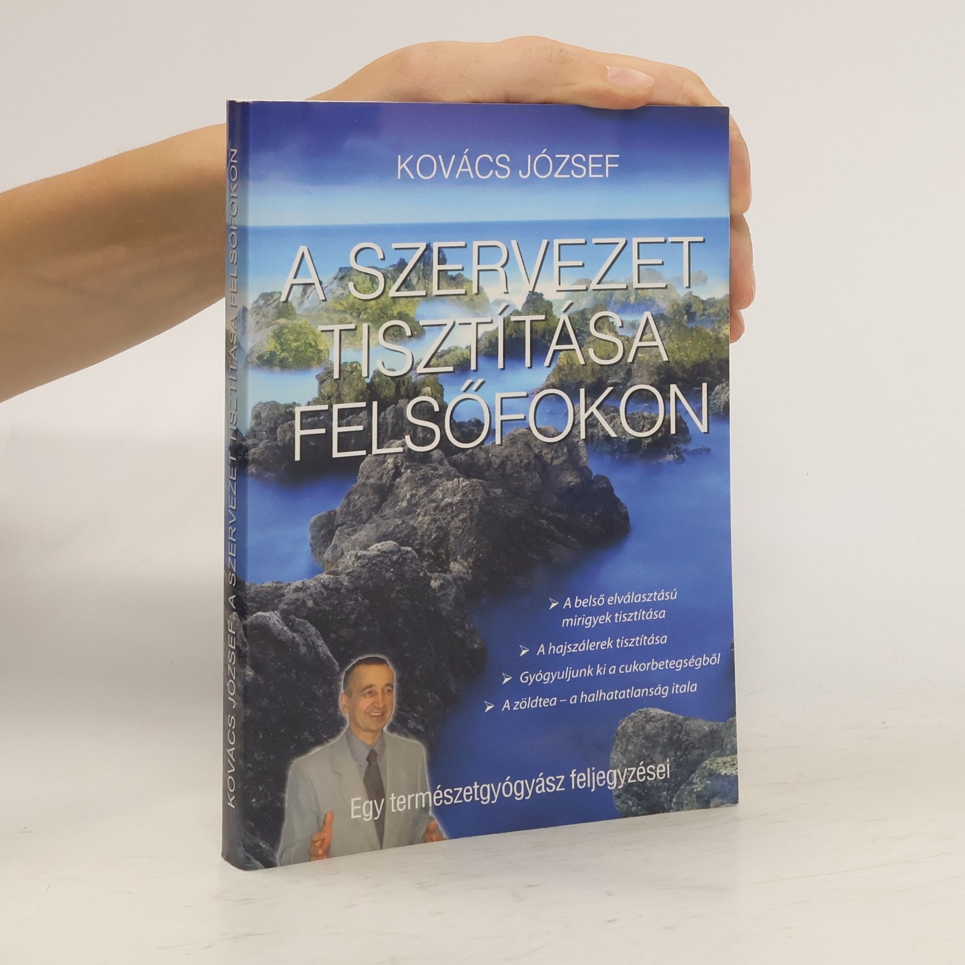 Józef Kovács A szervezet tisztítása felsőfokon