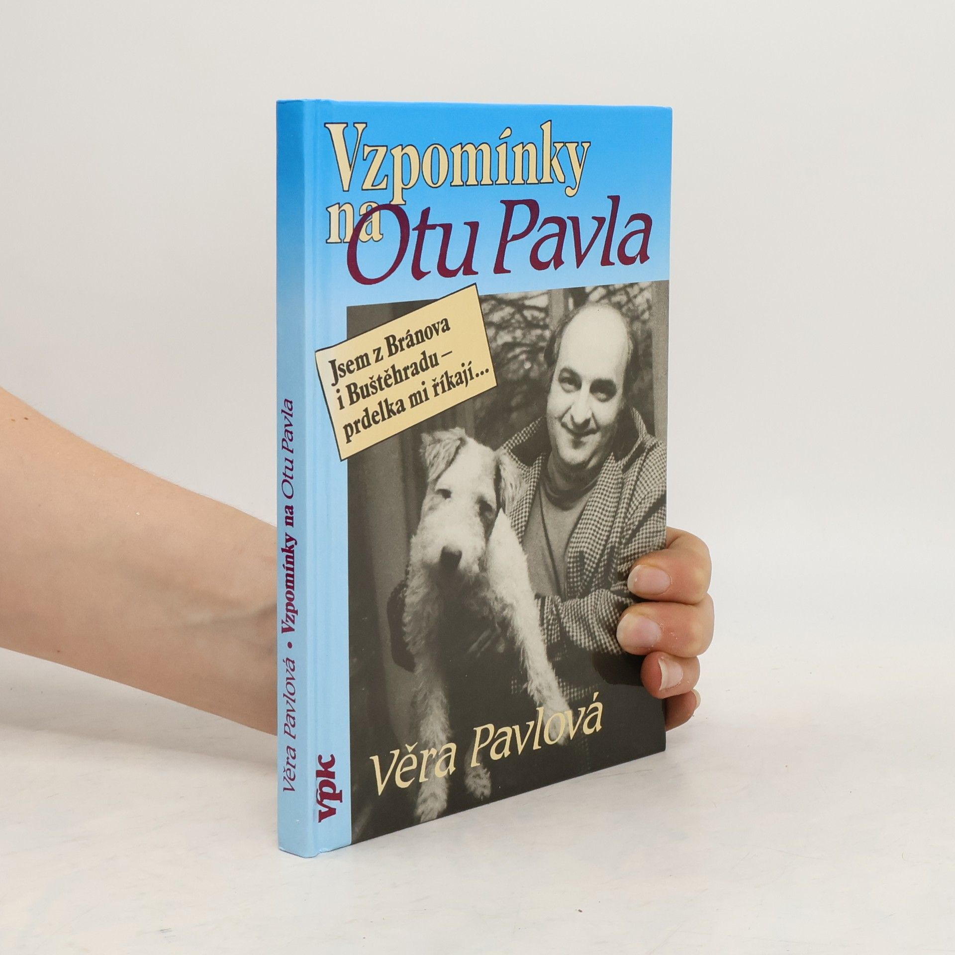 Věra Pávlová Vzpomínky na Otu Pavla