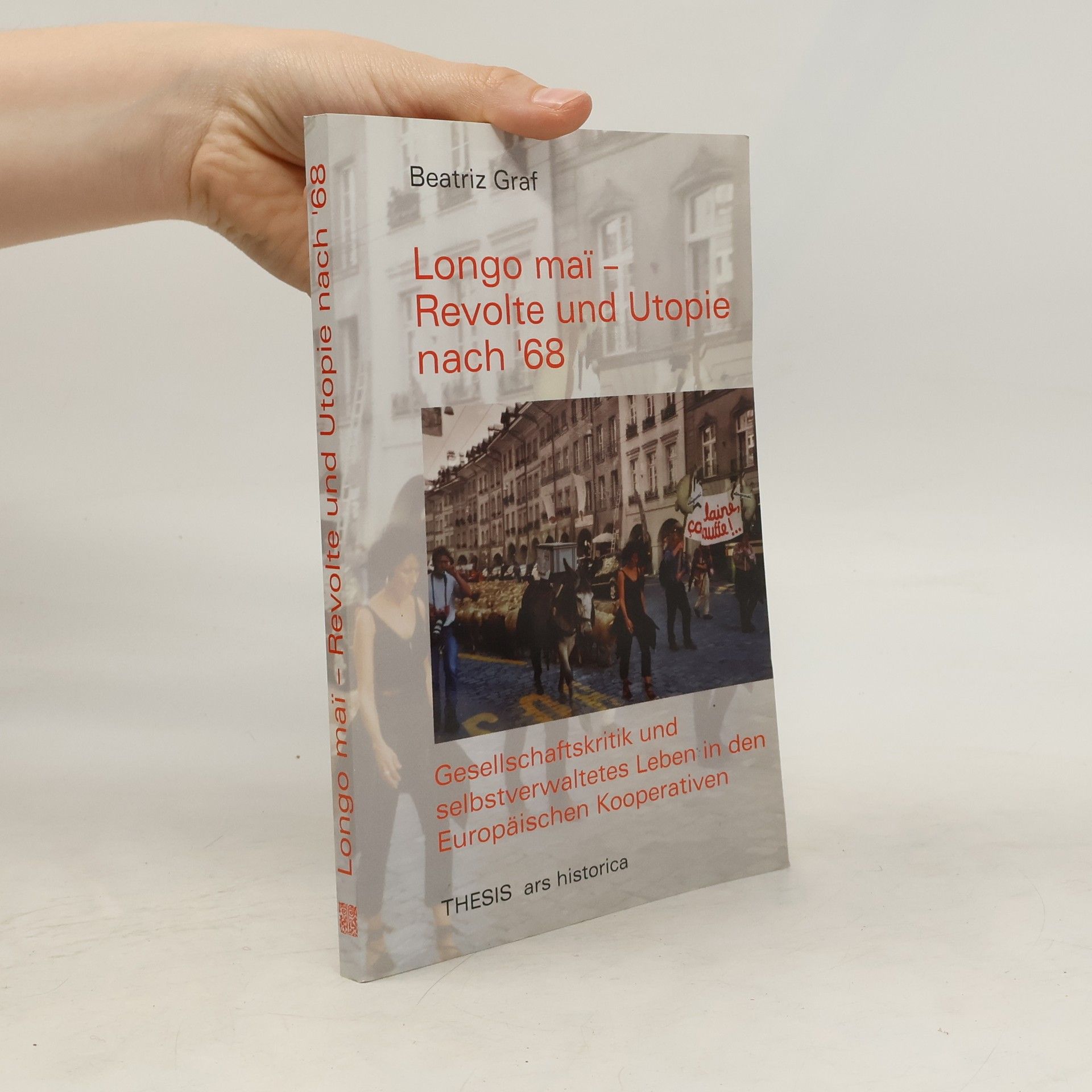 Beatriz Graf Longo mai͏̈ - Revolte und Utopie nach '68