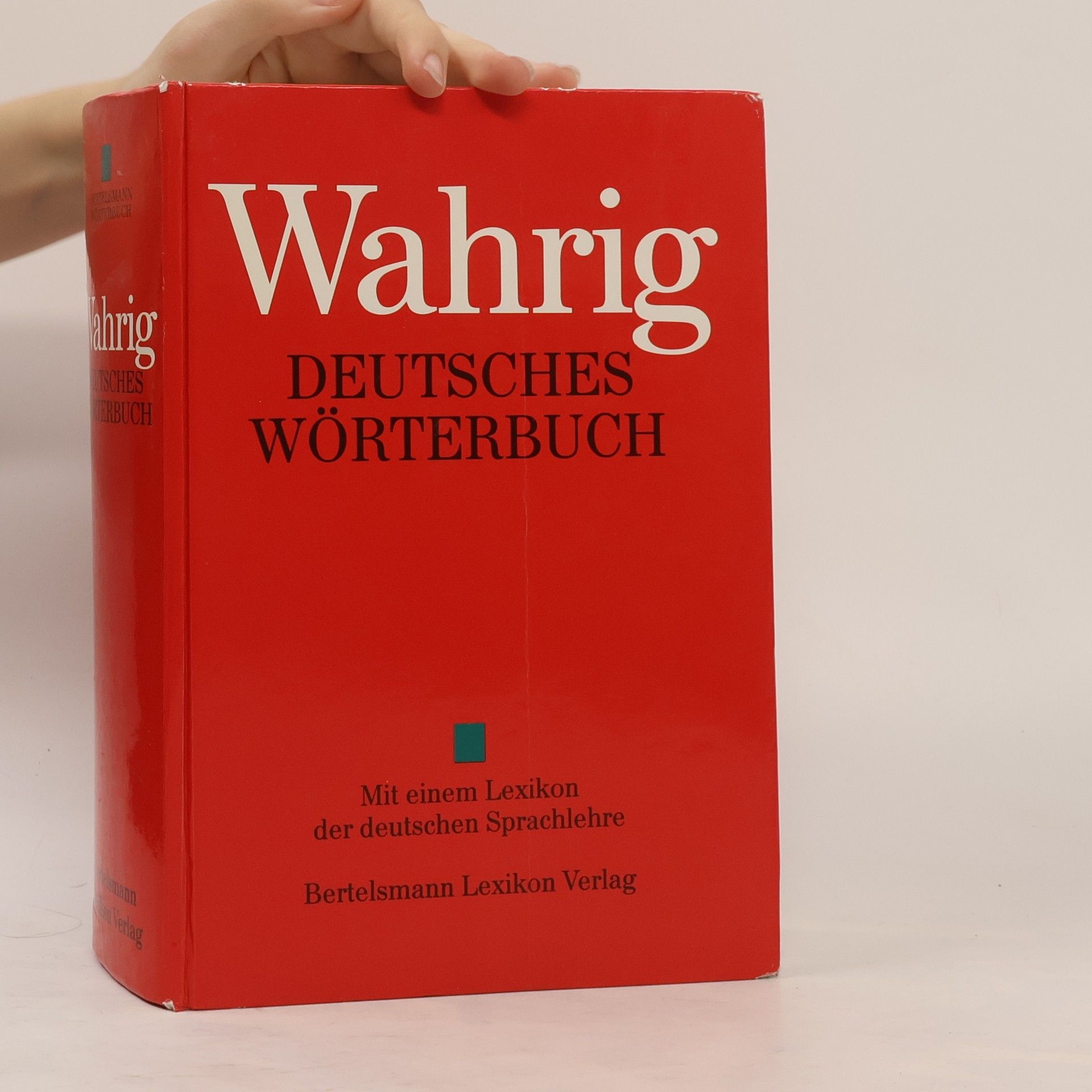 Gerhard Wahrig Deutsches Wörterbuch : mit einem Lexikon der deutschen Sprachlehre
