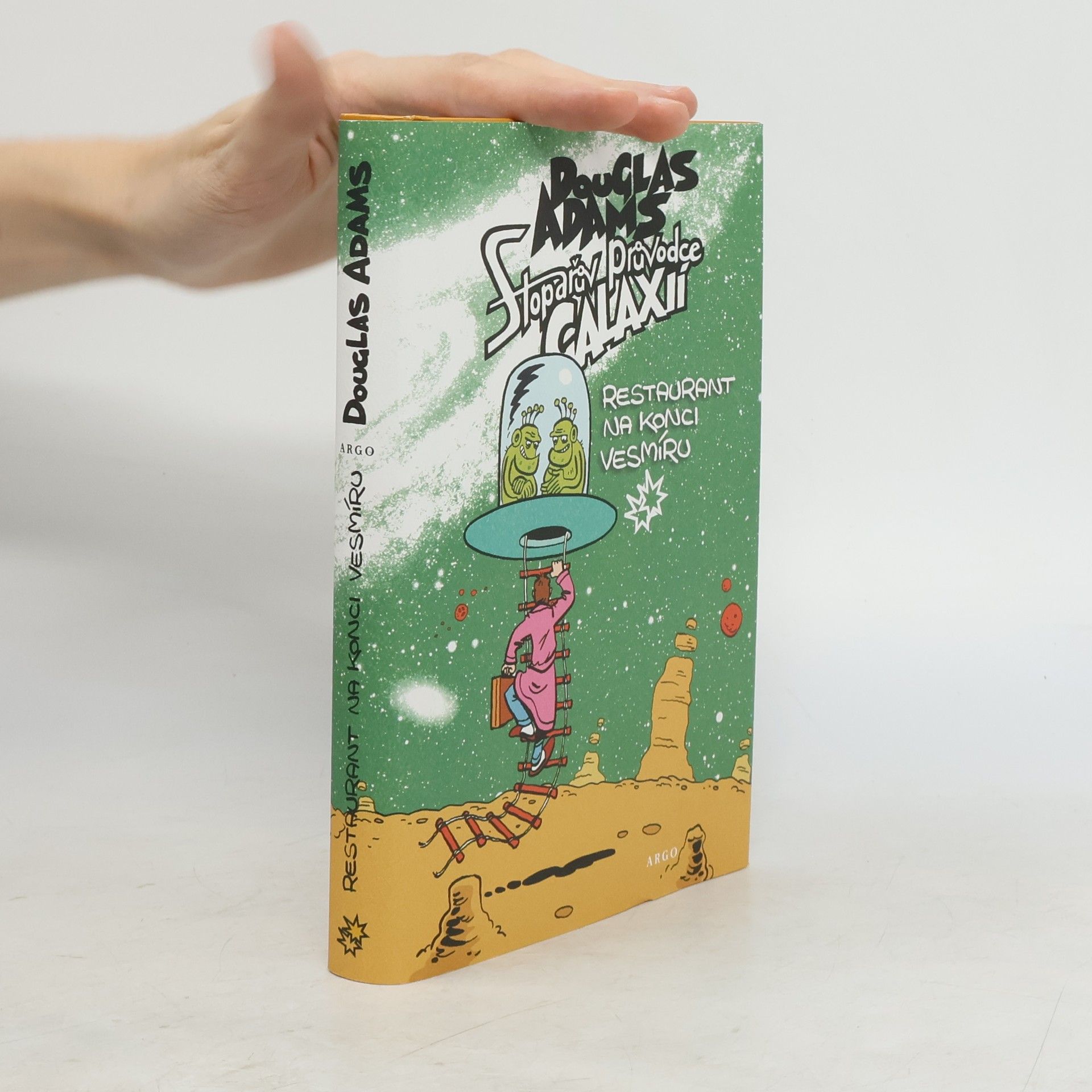 Douglas Adams Stopařův průvodce Galaxií. Restaurant na konci vesmíru
