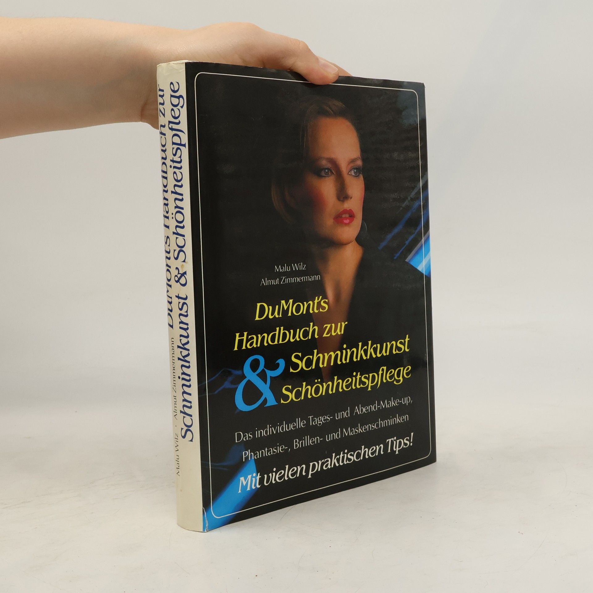 Malu Wilz DuMont's Handbuch zur Schminkkunst & Schönheitspflege