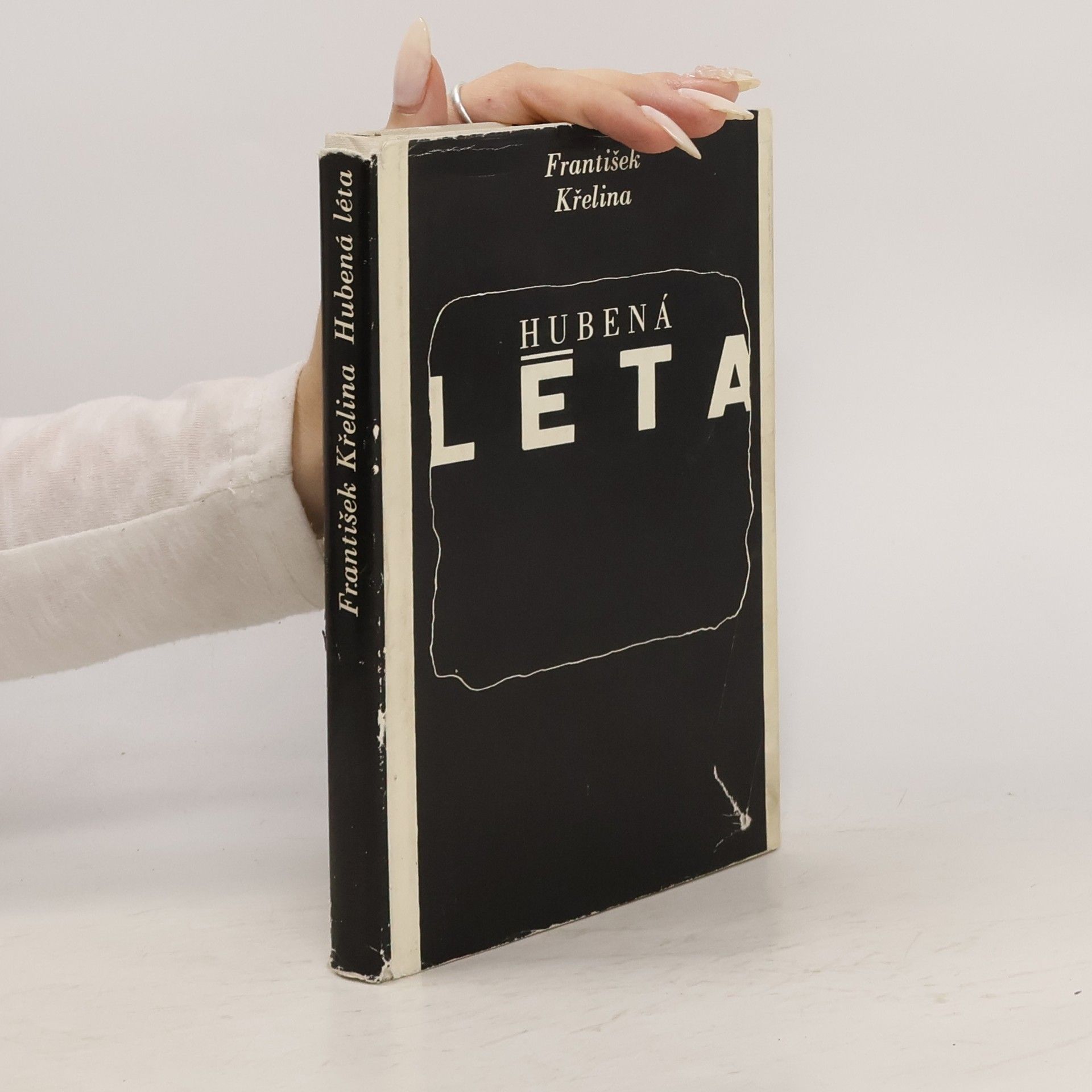 František Křelina Hubená léta