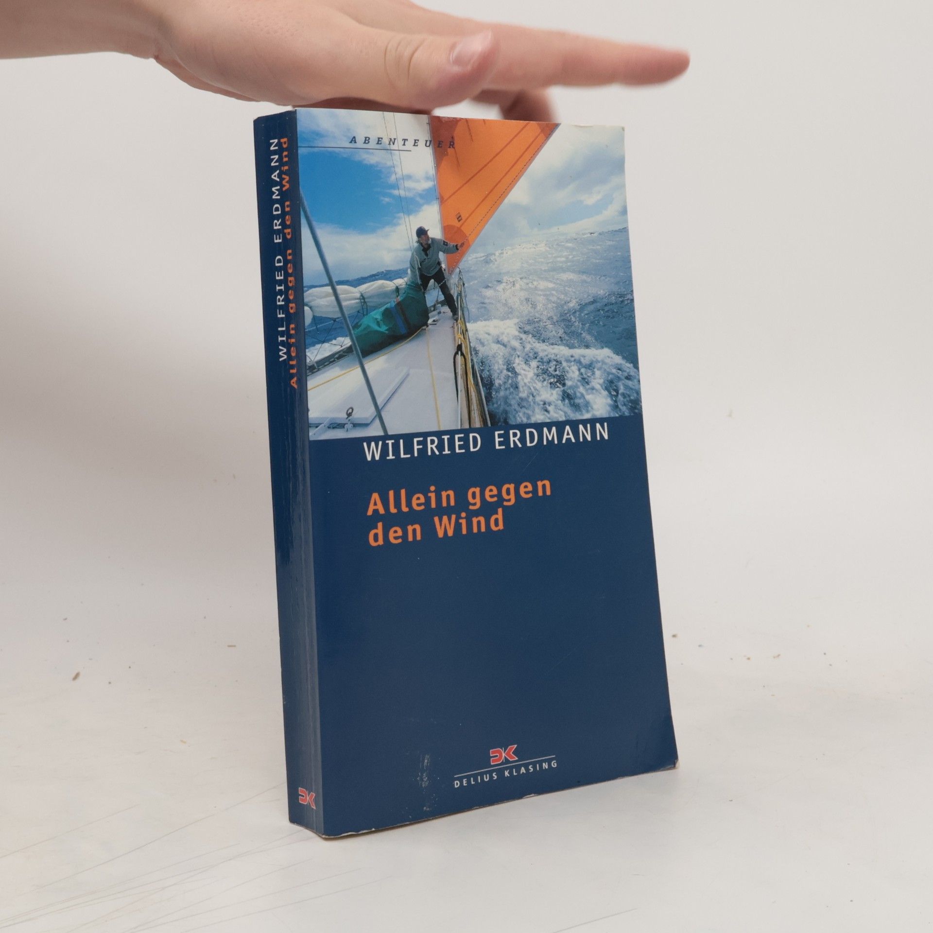 Wilfried Erdmann Allein gegen den Wind