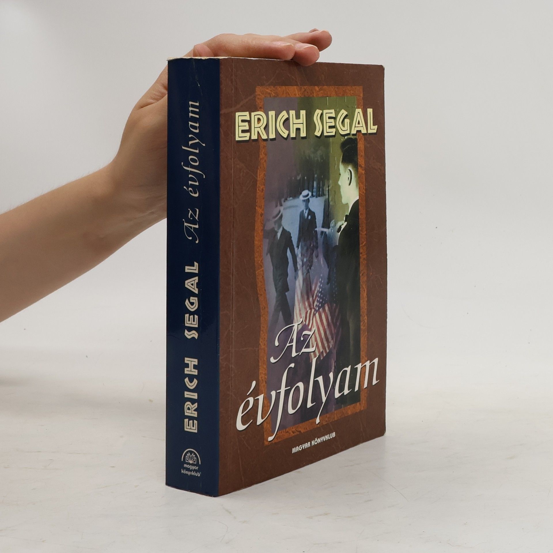 Erich Segal Az évfolyam