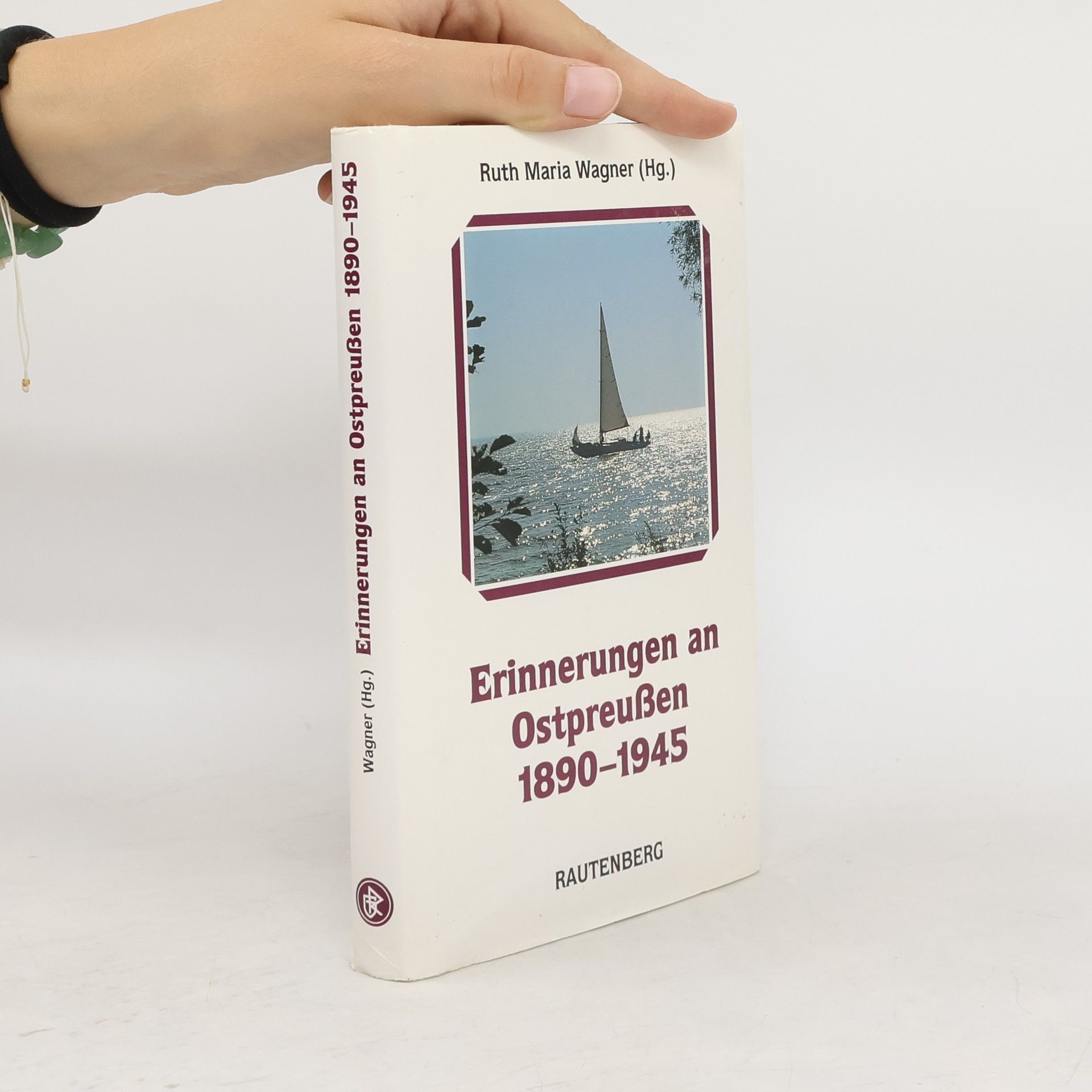 Ruth Maria Wagner Erinnerungen an Ostpreussen