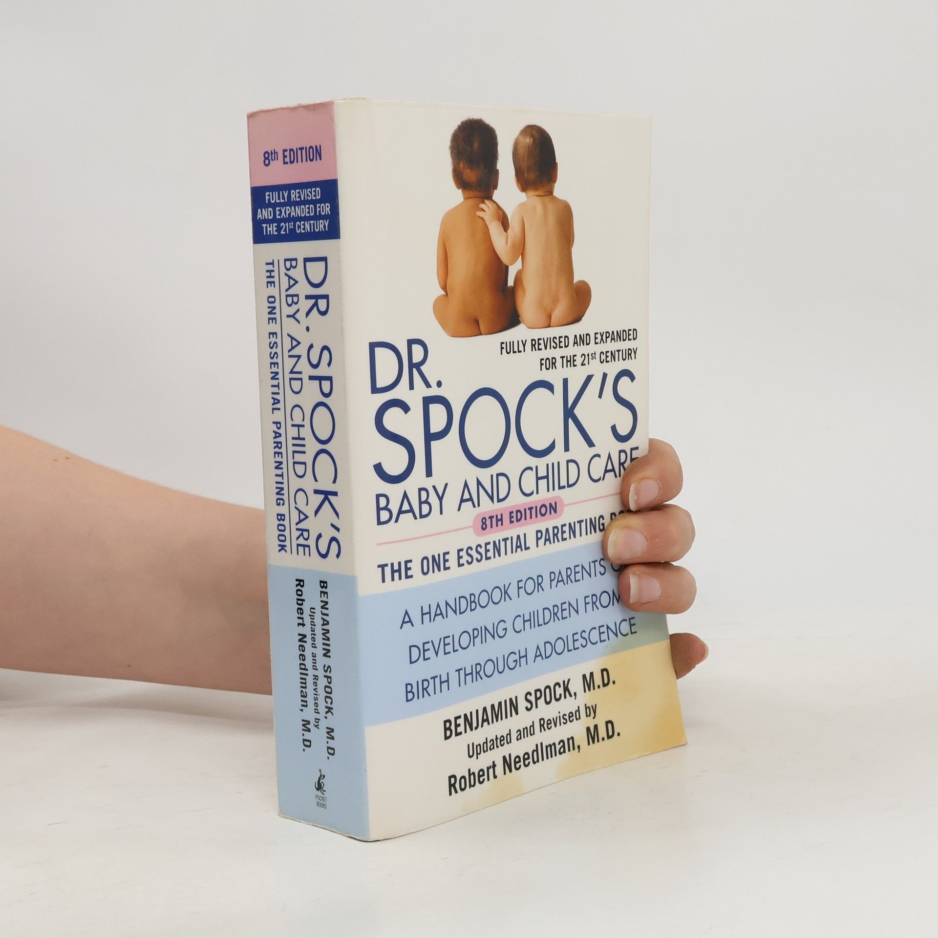 Benjamin Spock Dr. Spock's Baby and Child Care