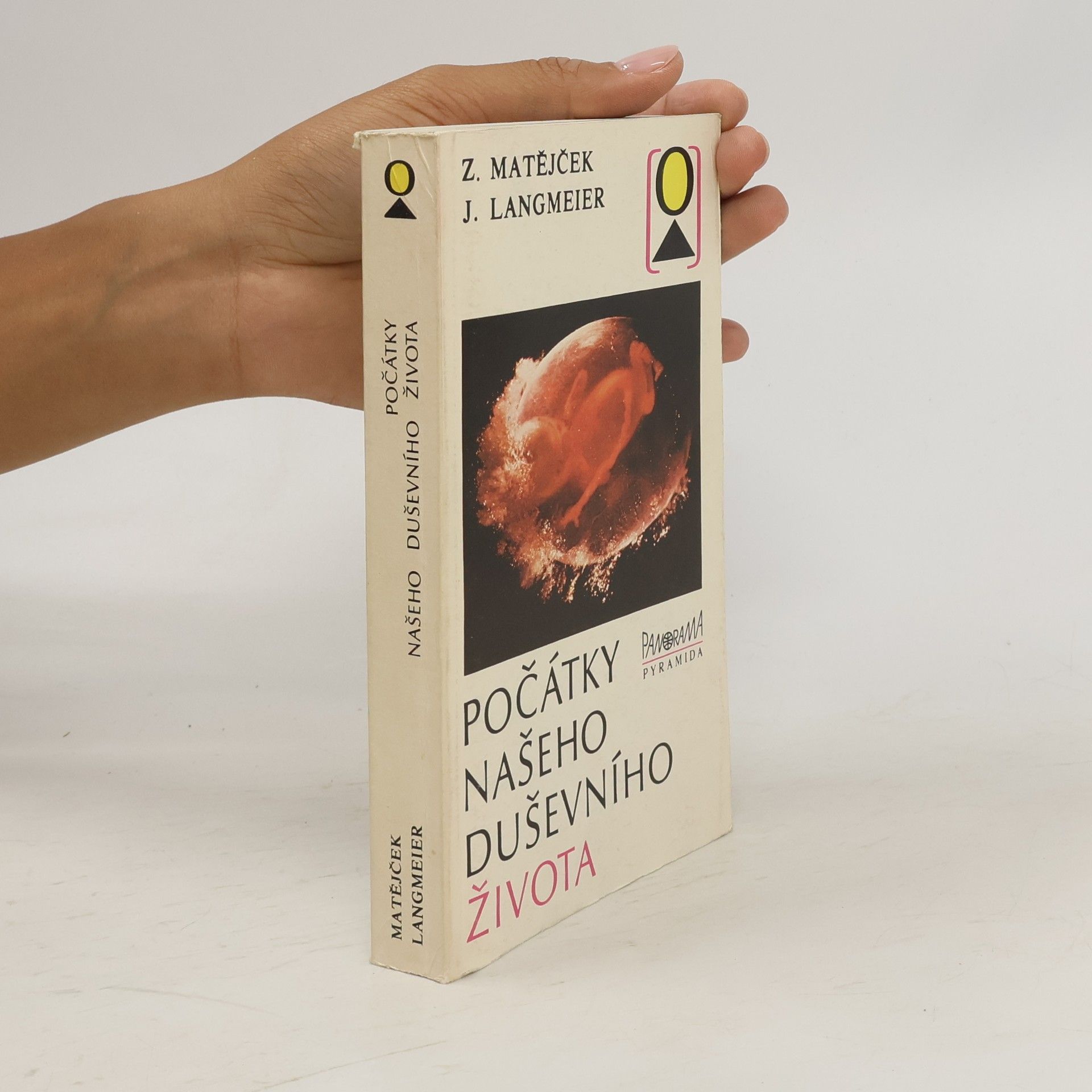 Z. Matějček Počátky našeho duševního života