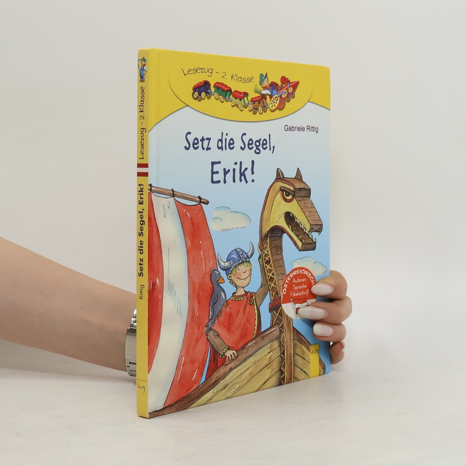 Gabriele Rittig Setz die Segel, Erik!