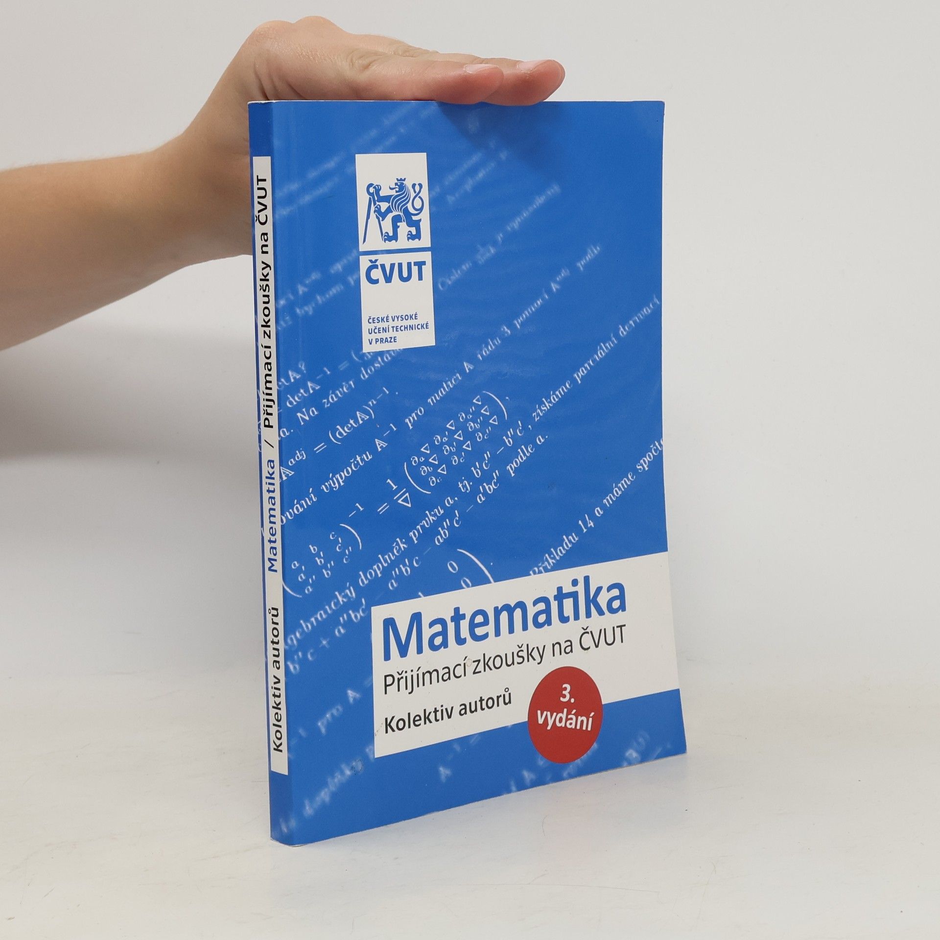 Autores varios Matematika : přijímací zkoušky na ČVUT