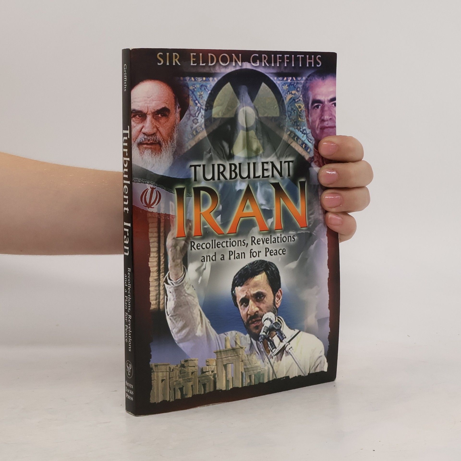 Eldon Griffiths Turbulent Iran