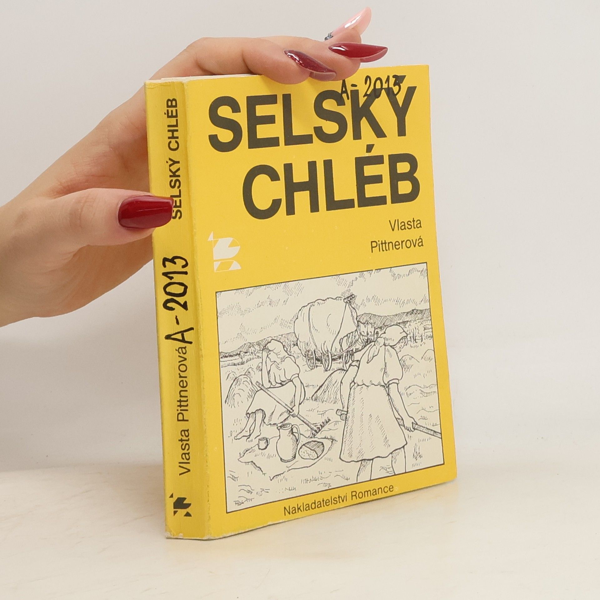 Vlasta Pittnerová Selský chléb : Povídky