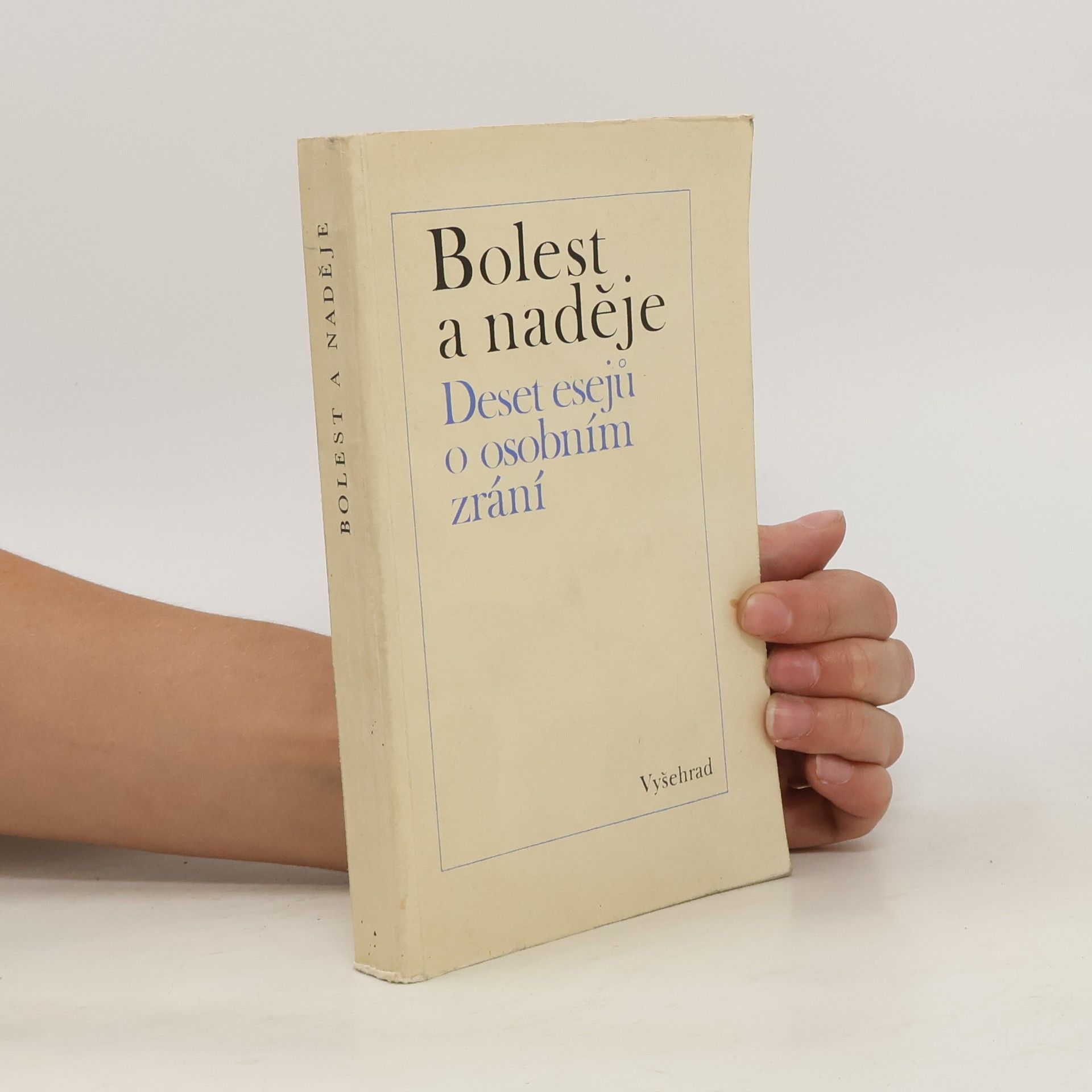 Jiří Němec Bolest a naděje. 10 esejů o osobním zrání