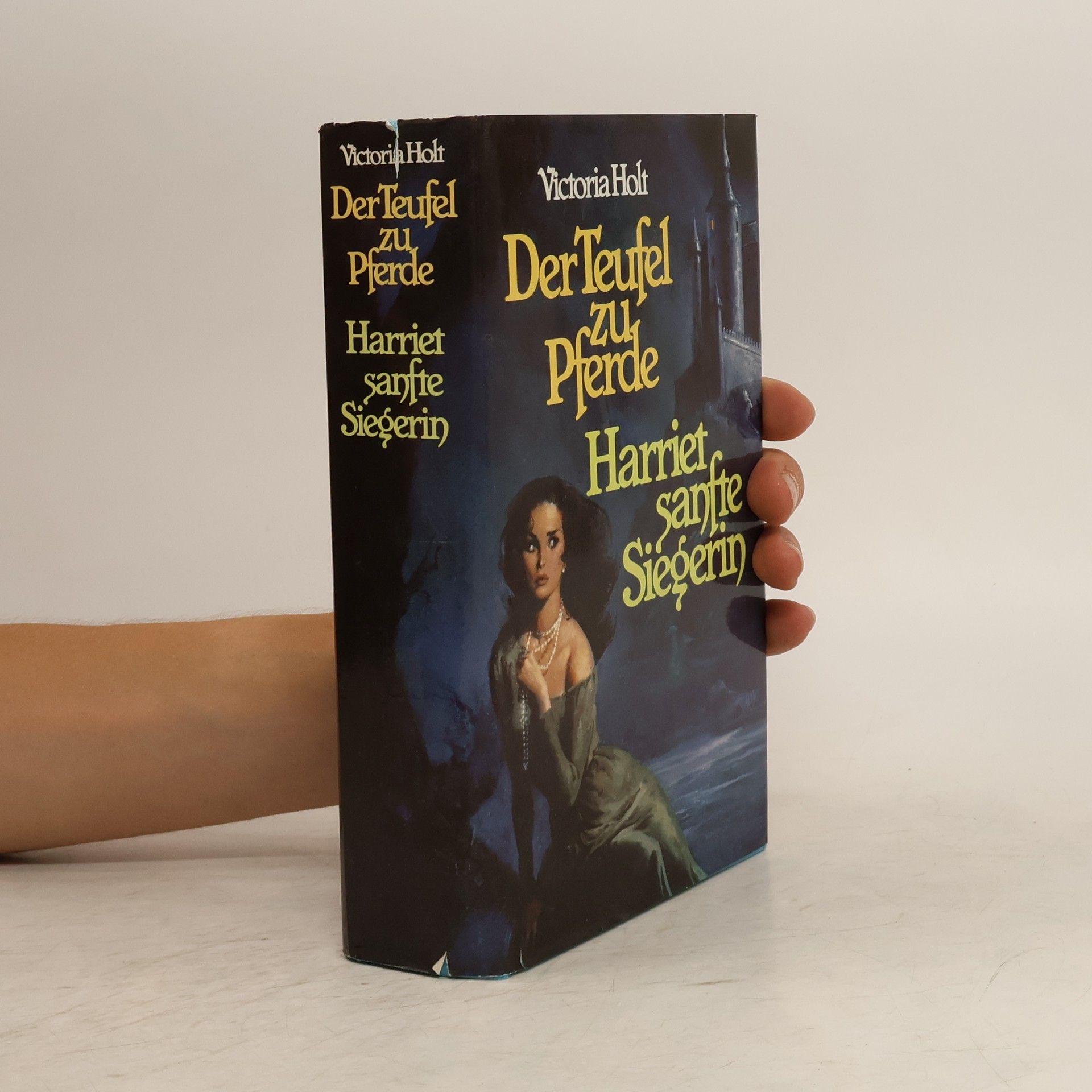 Jean Plaidy Der Teufel zu Pferde. Harriet sanfte Siegerin
