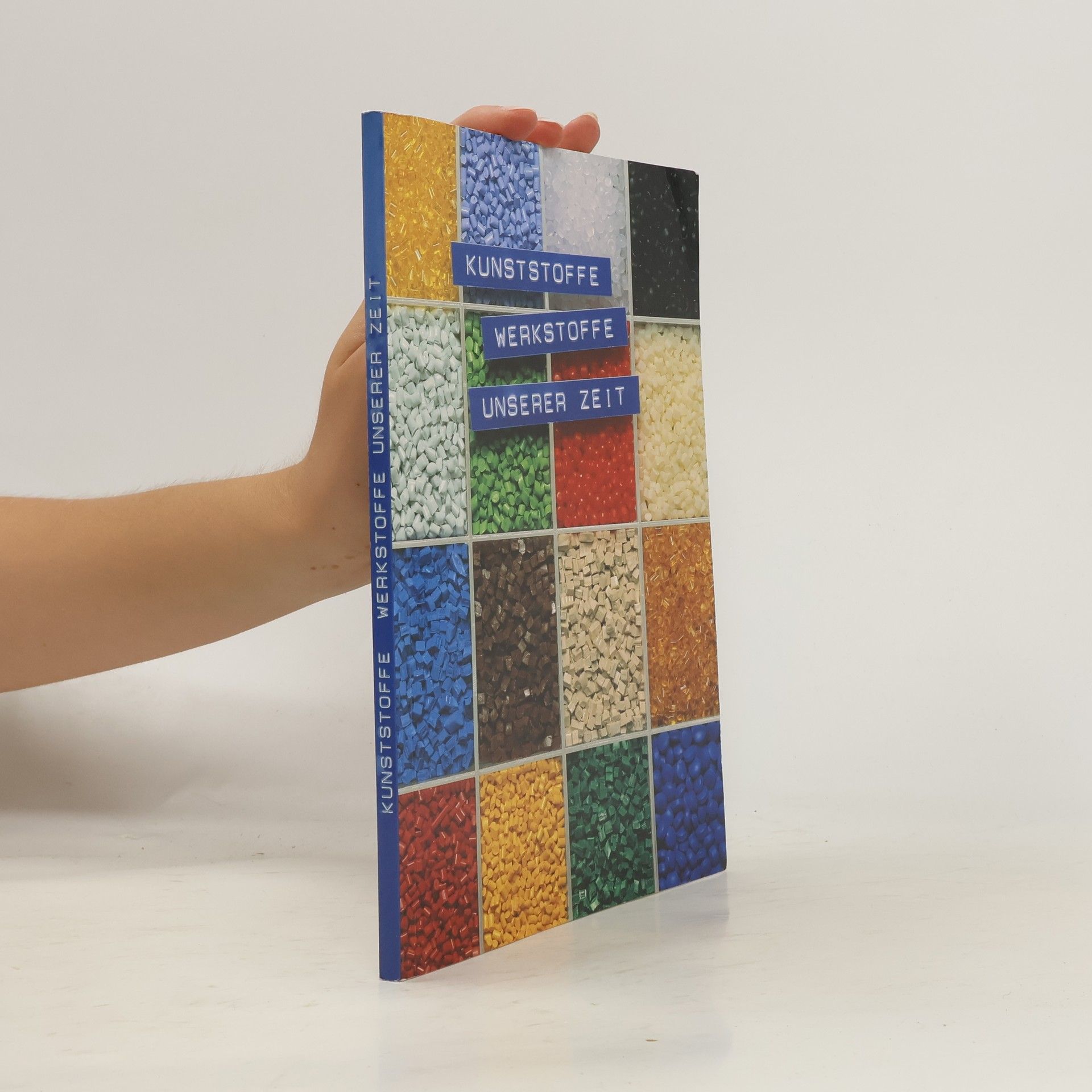 Autorenkollektiv Kunststoffe, Werkstoffe unserer Zeit