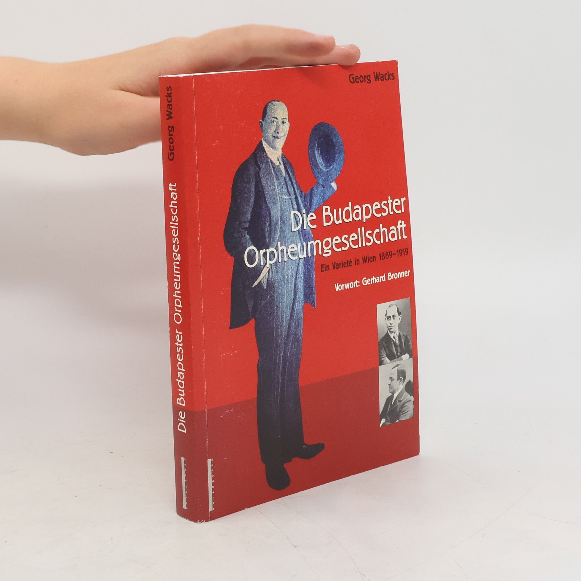 Georg Wacks Die Budapester Orpheumgesellschaft