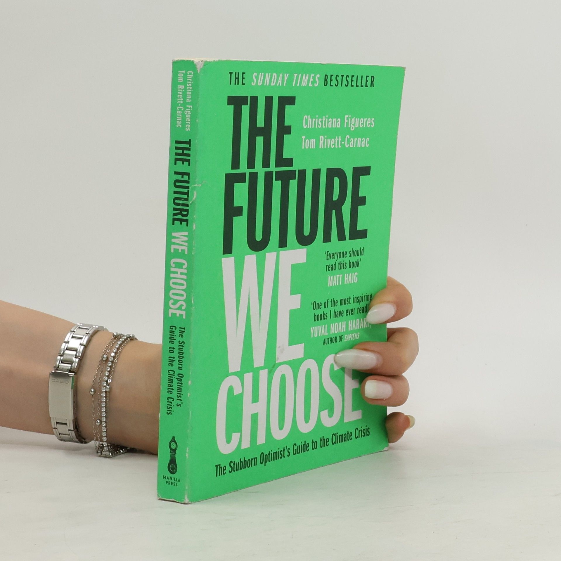 Tom Rivett Carnac The future we choose : the stubborn optimist's guide to the climate crisis