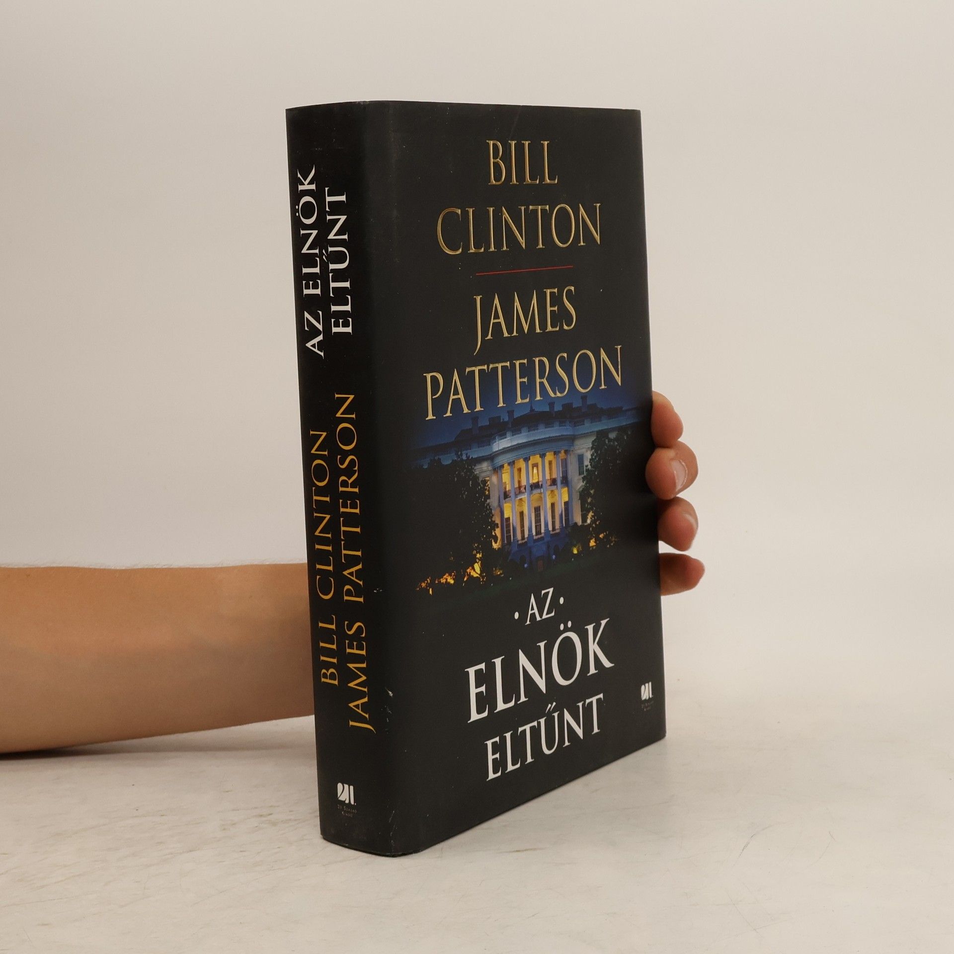 Bill Clinton Az elnök eltűnt