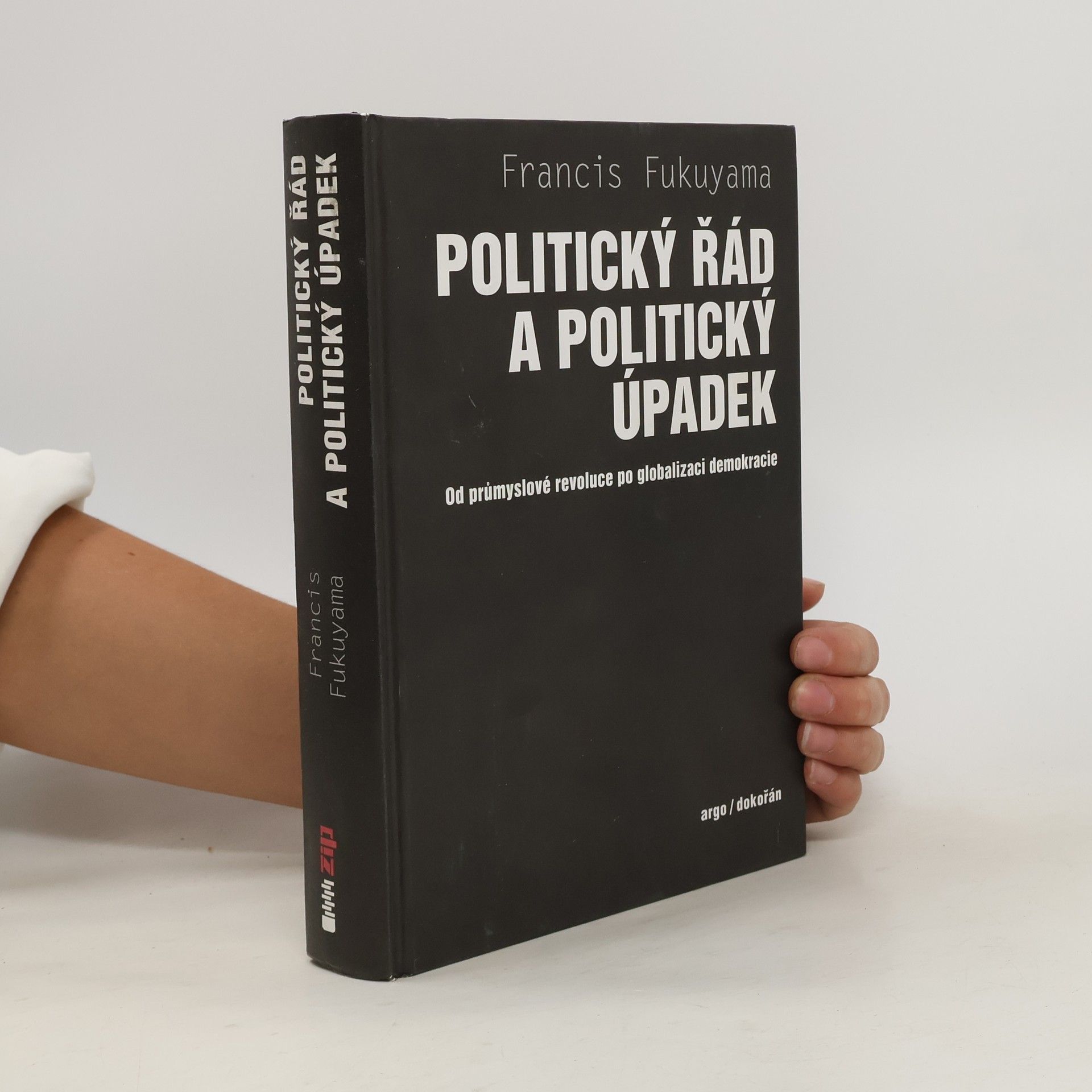 Francis Fukuyama Politický řád a politický úpadek