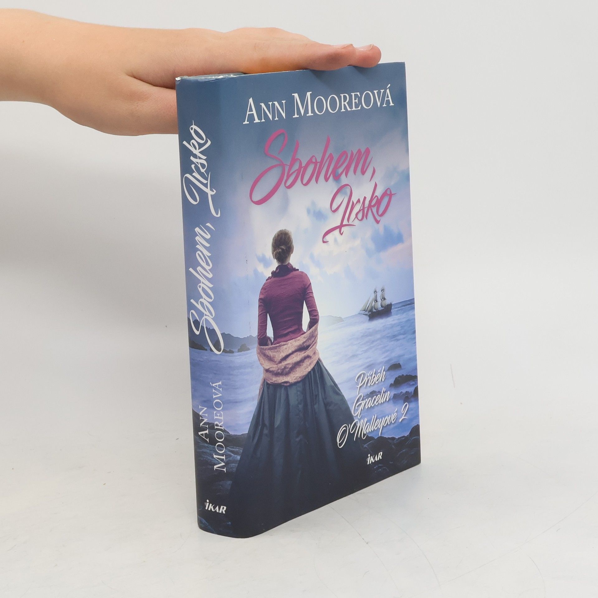 Ann Moore Sbohem, Irsko. Příběh Gracelin O'Malleyové 2