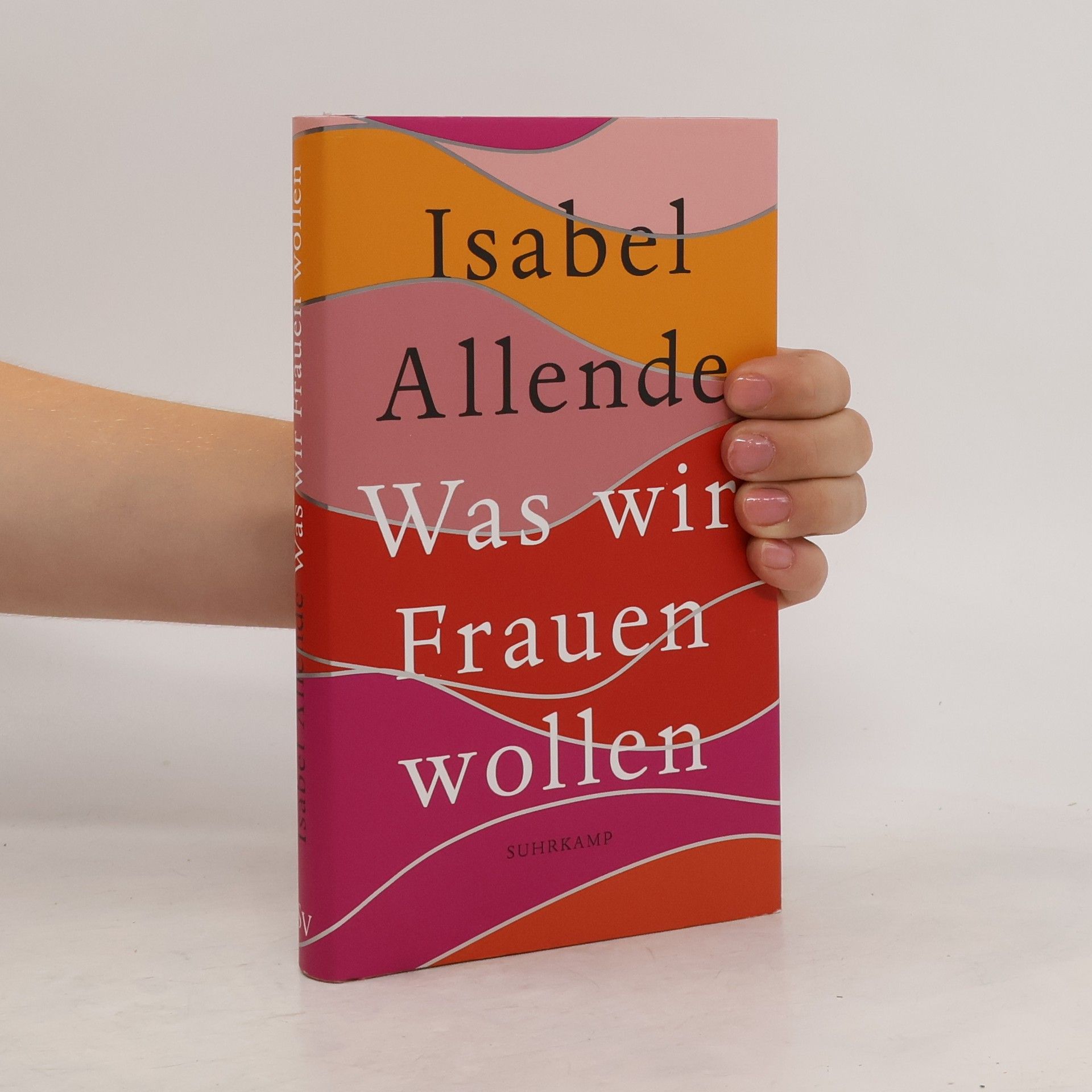 Isabel Allende Was wir Frauen wollen