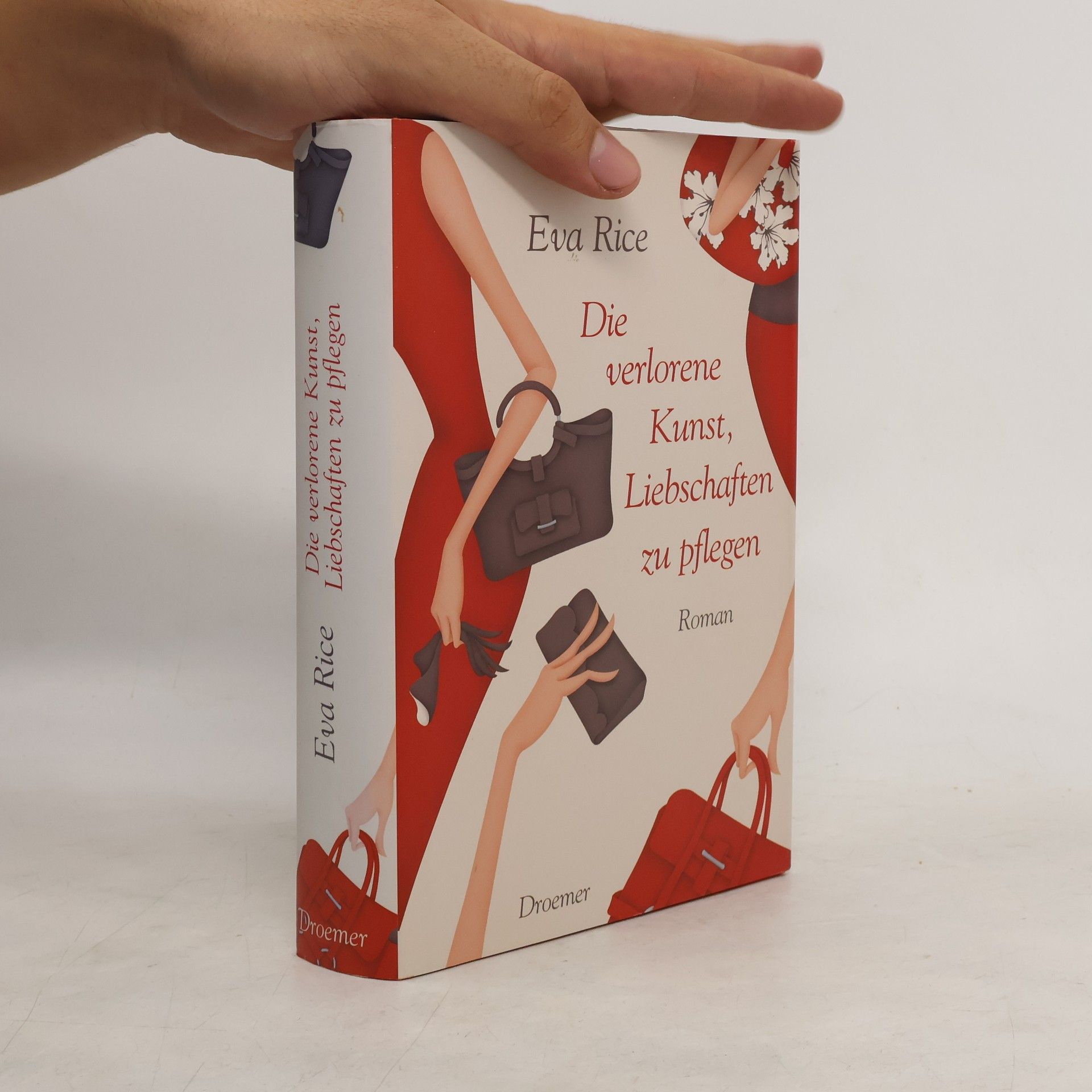 Eva Rice Die verlorene Kunst, Liebschaften zu pflegen
