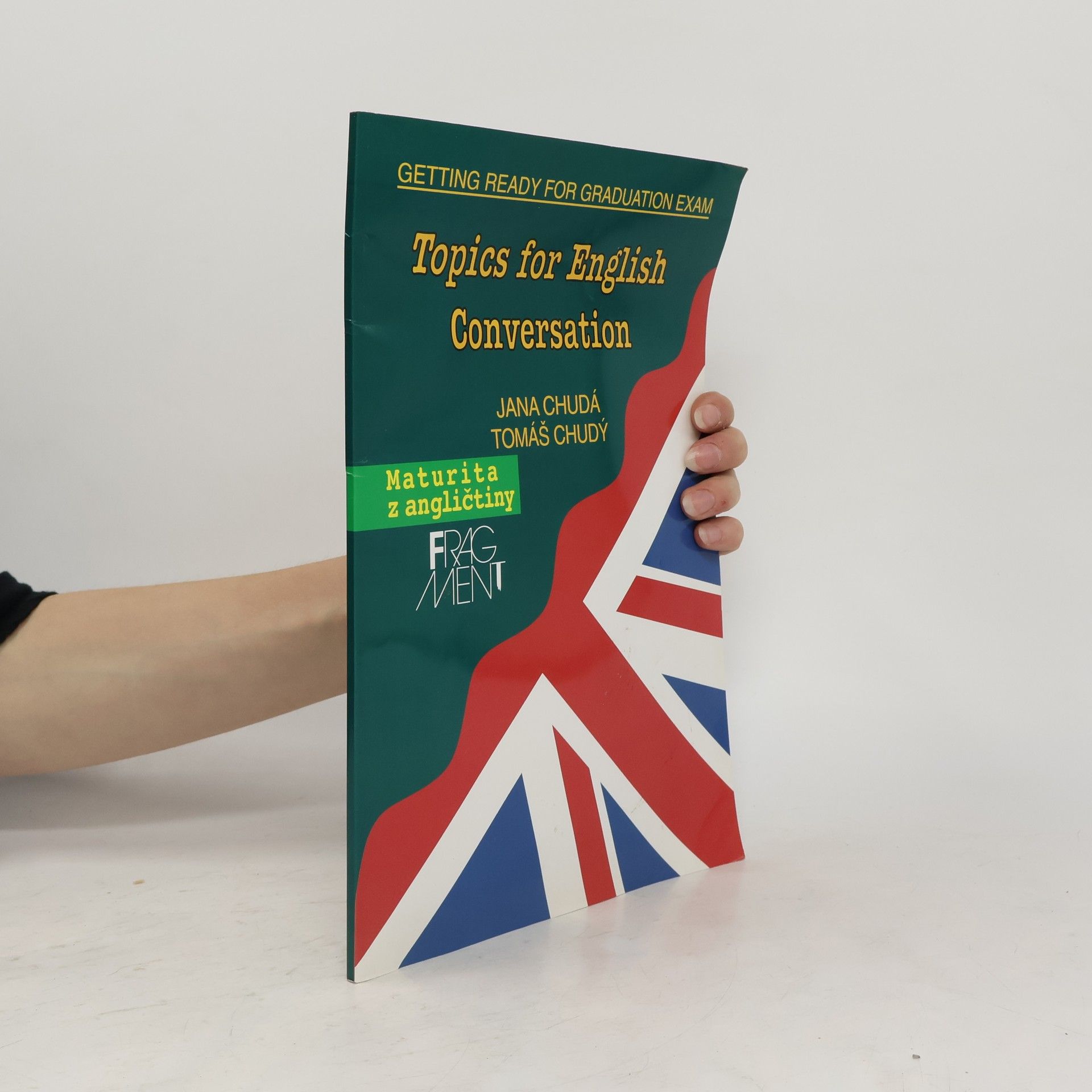 Jana Chudá Topics for English Conversation