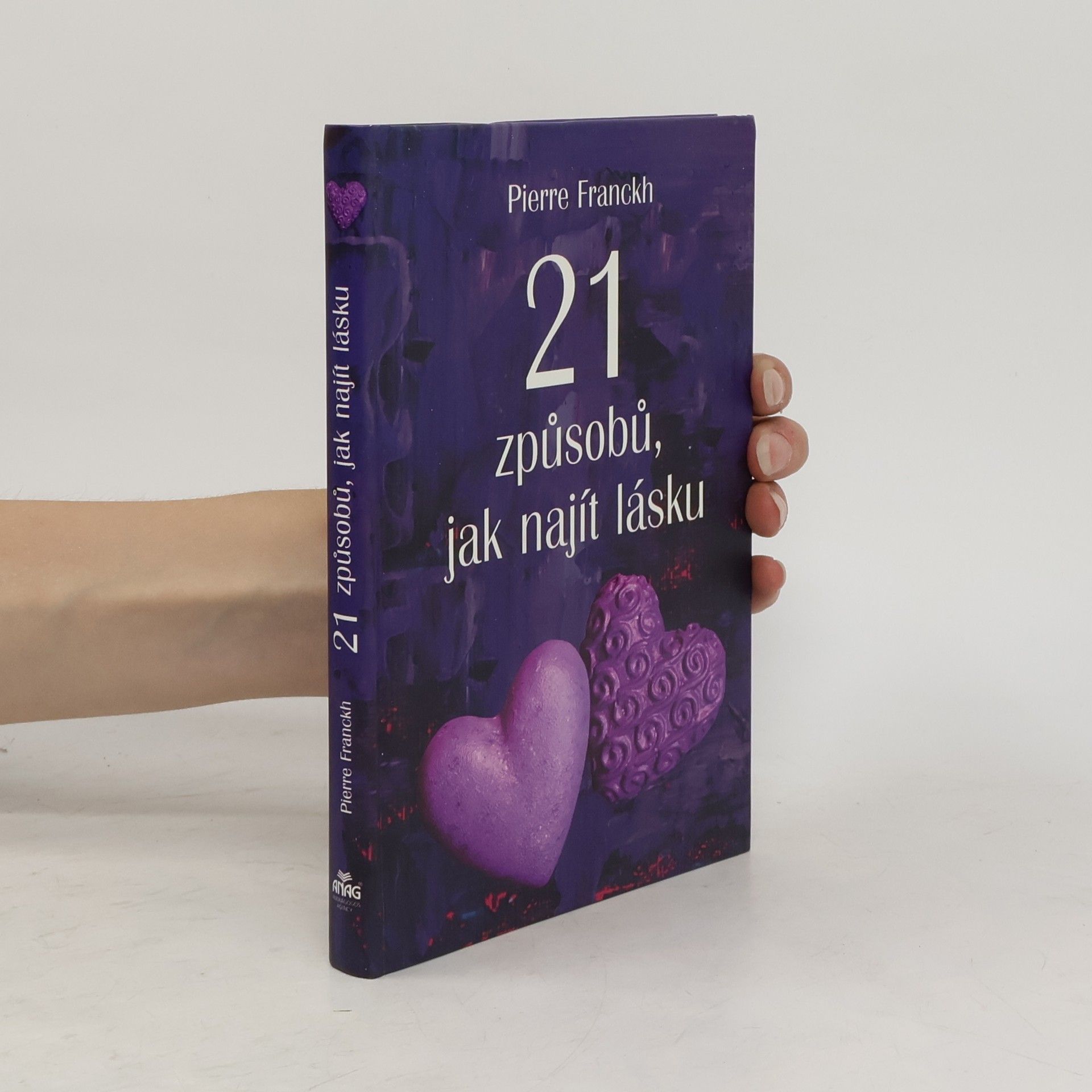 Pierre Franckh 21 způsobů, jak najít lásku