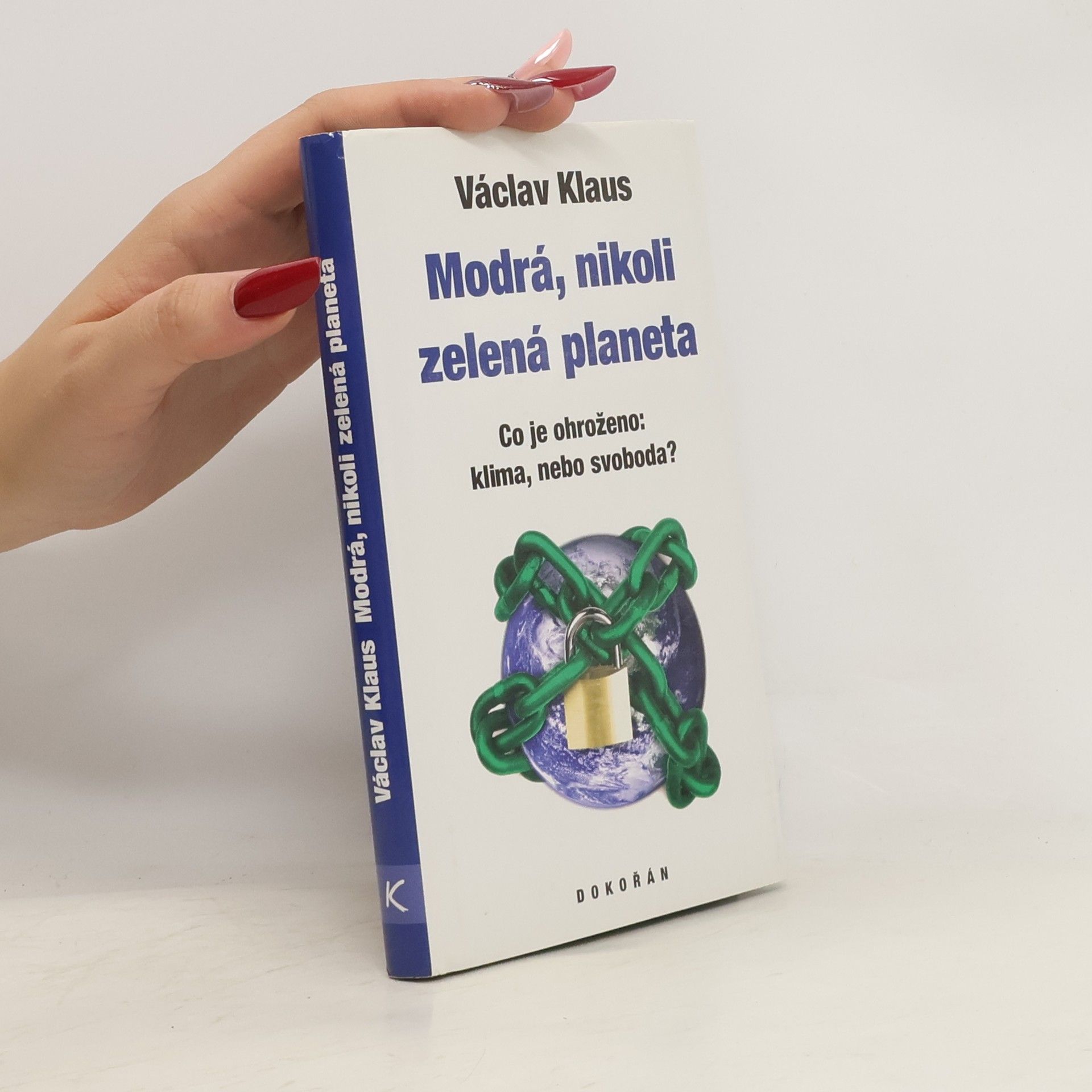 Václav Klaus Modrá, nikoli zelená planeta
