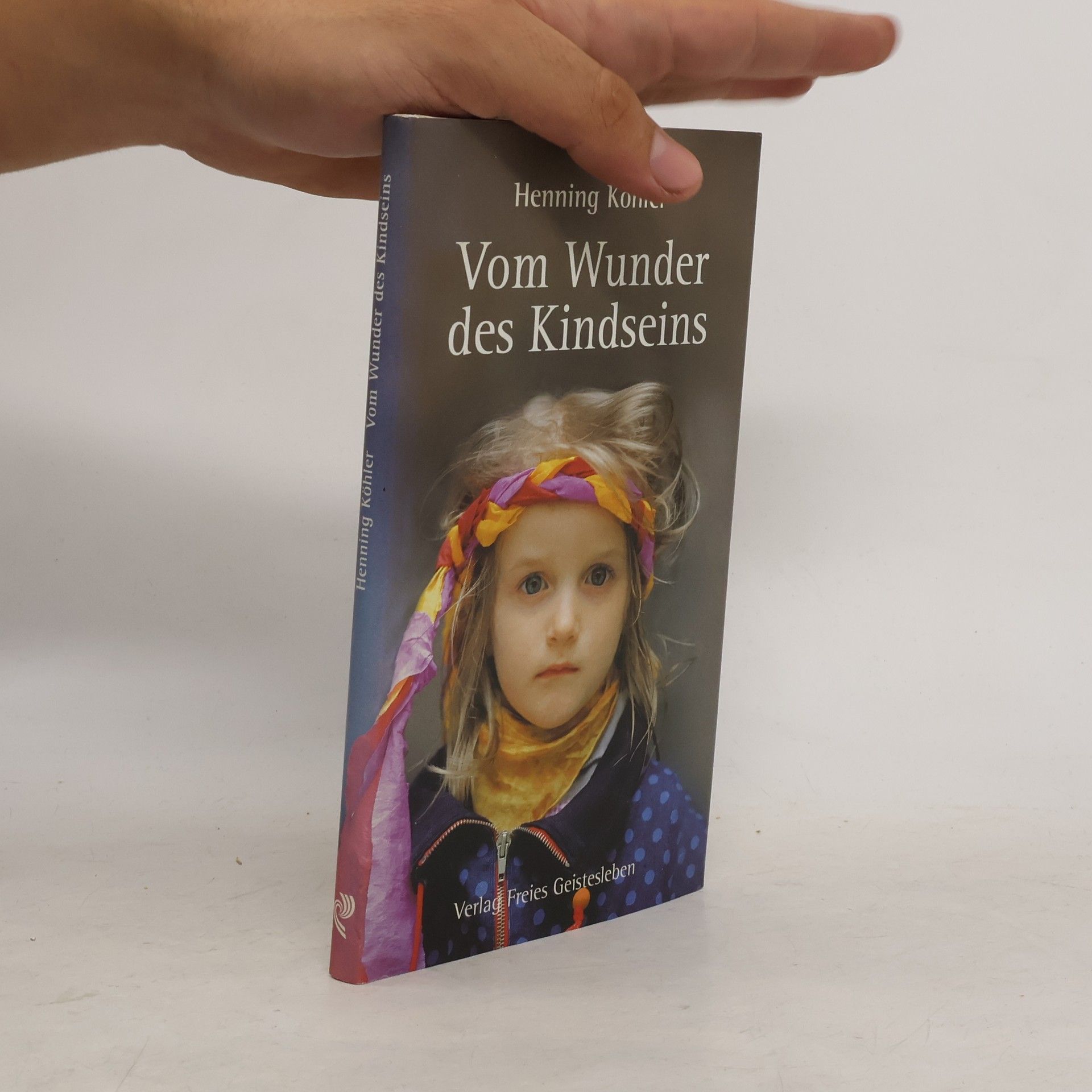 Henning Köhler Vom Wunder des Kindseins