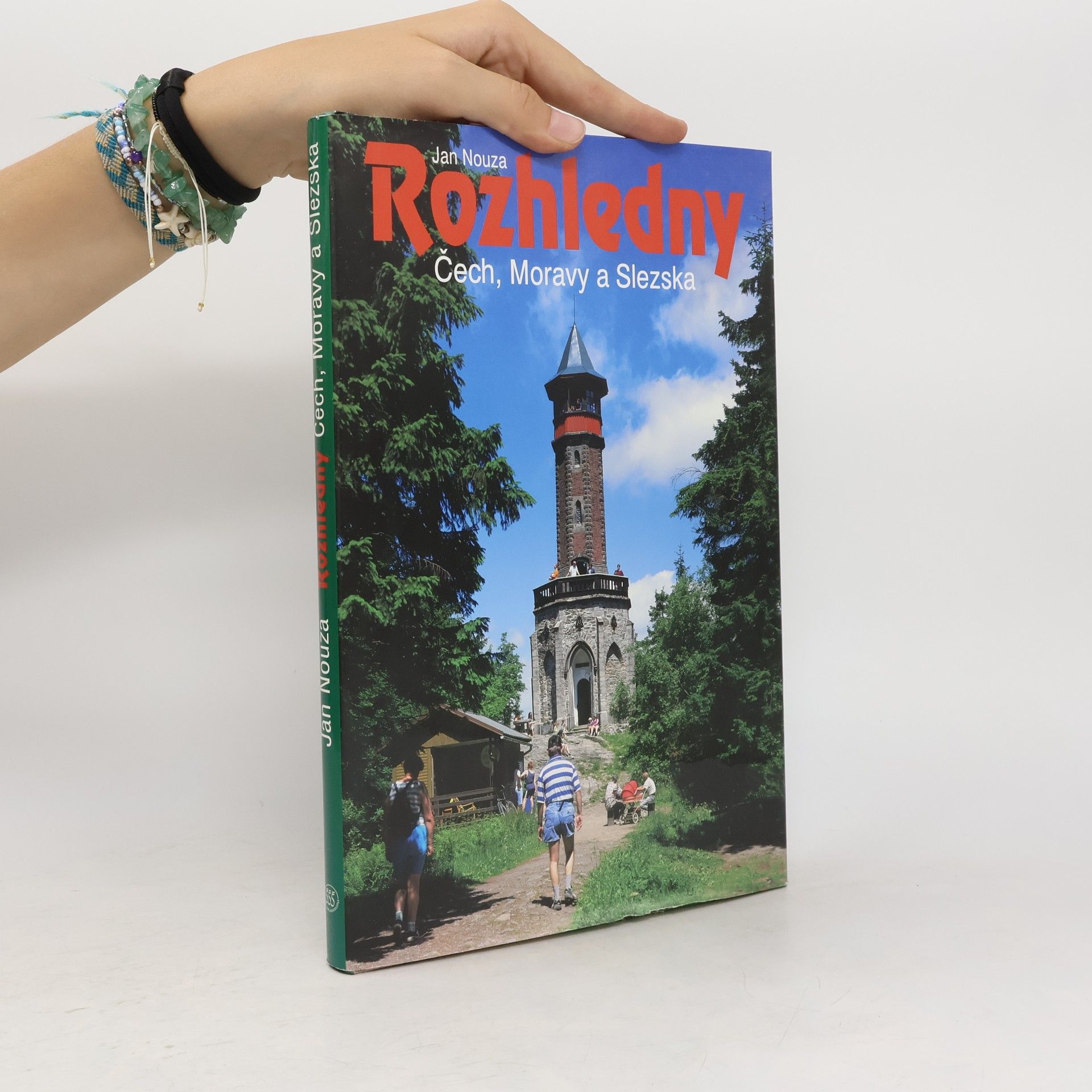 Jan Nouza Rozhledny Čech, Moravy a Slezska