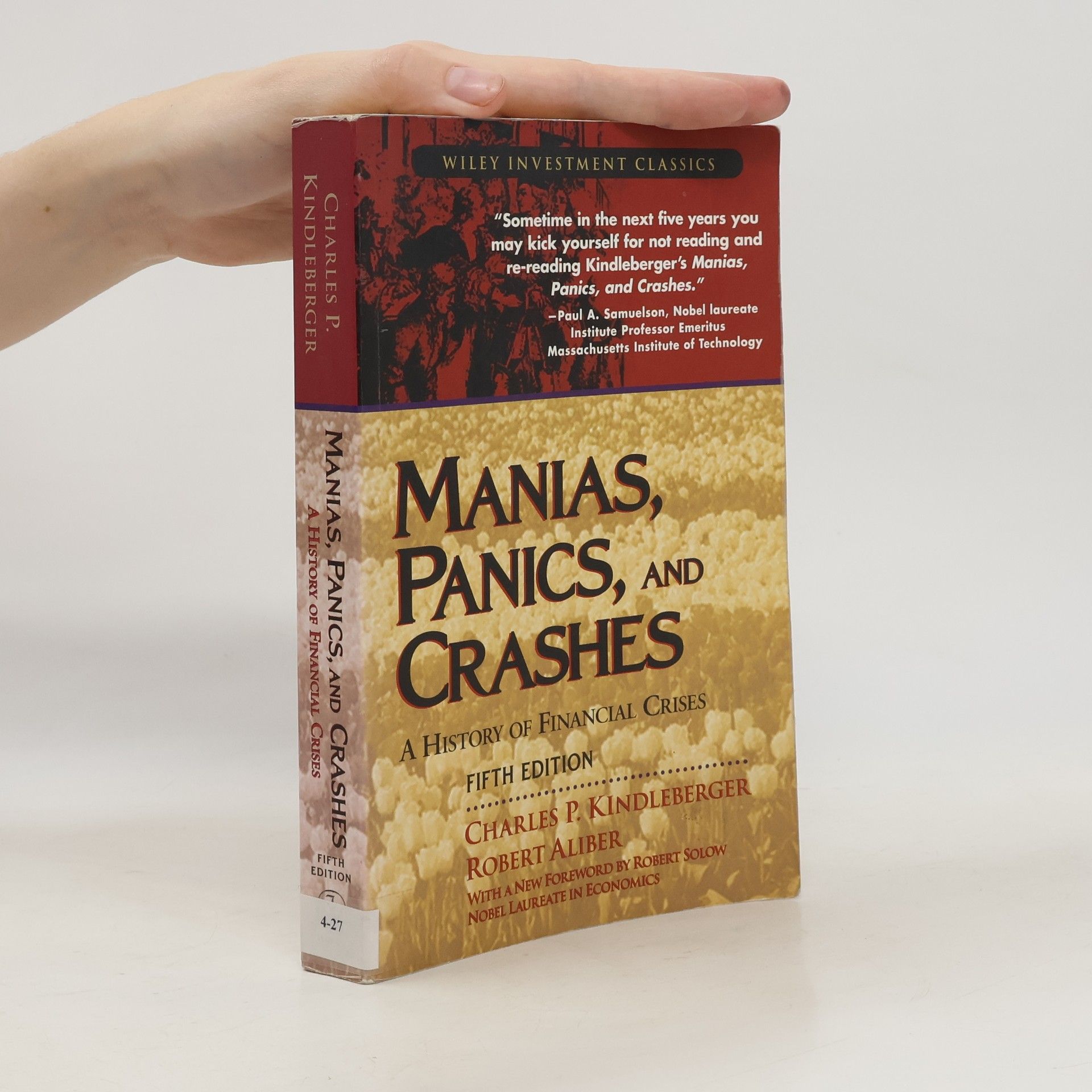 Charles Kindleberger Manias, Panics, and Crashes