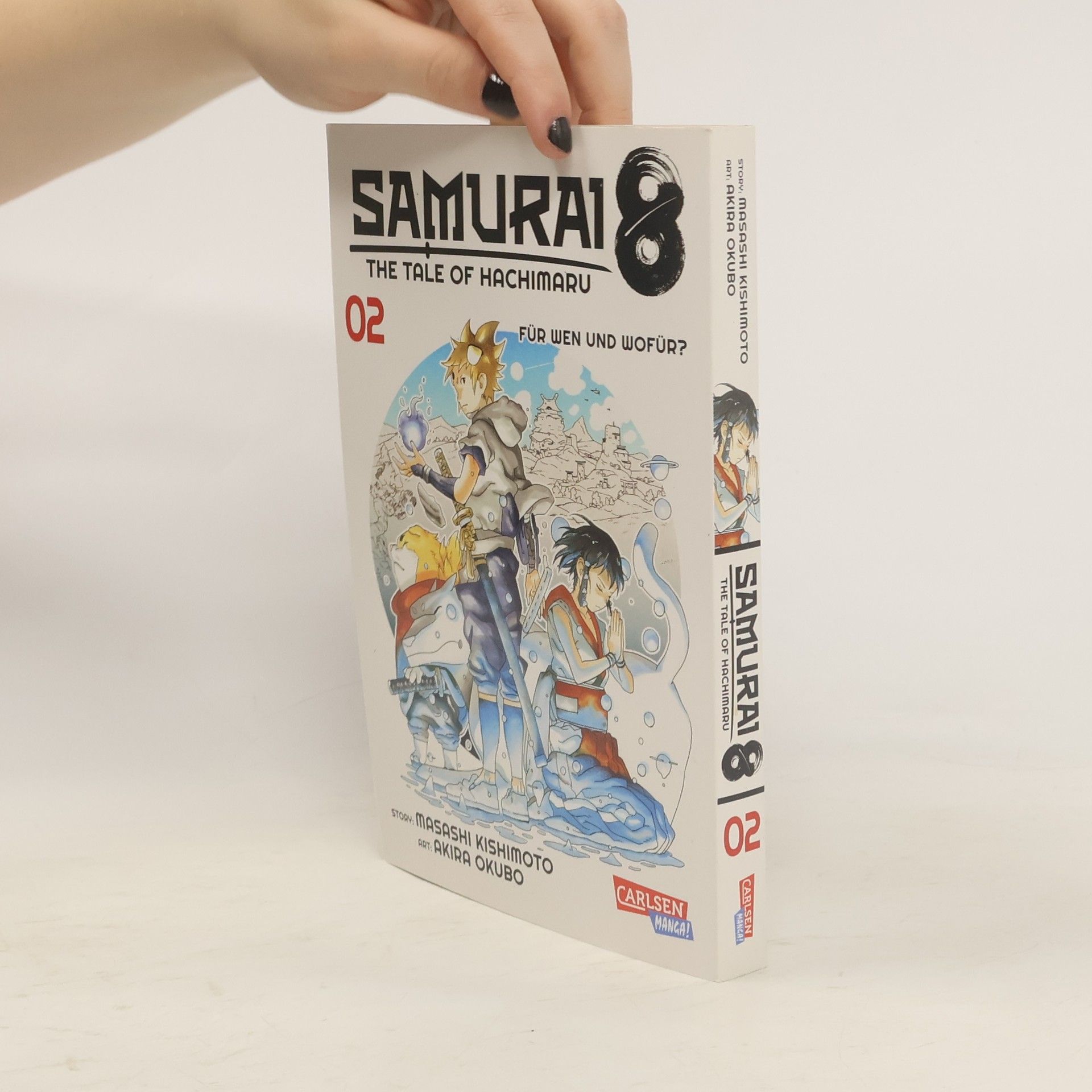 Masashi Kishimoto Samurai8. The Tale of Hachimaru 2. Für wen oder wofür?