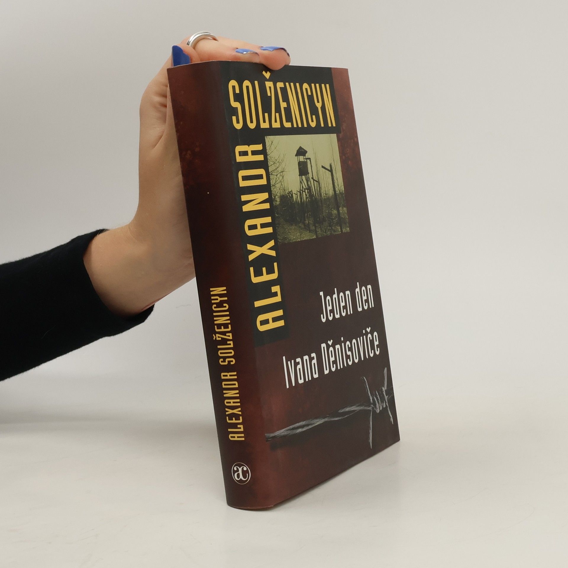 Aleksandr Isajevič Solženicyn Jeden den Ivana Děnisoviče