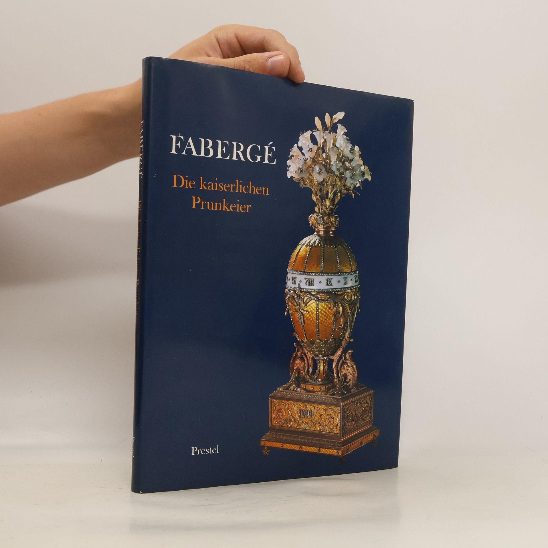 Christopher Forbes Fabergé, die kaiserlichen Prunkeier