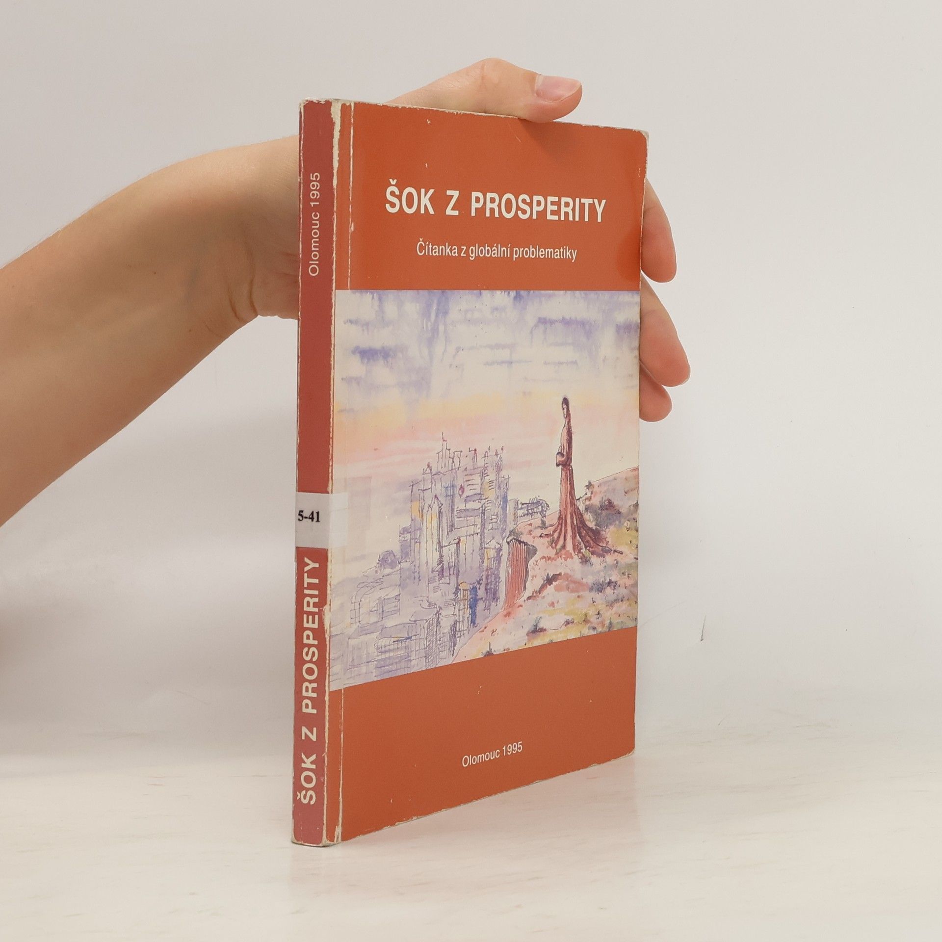 Pavel Nováček Šok z prosperity: čítanka z globální problematiky