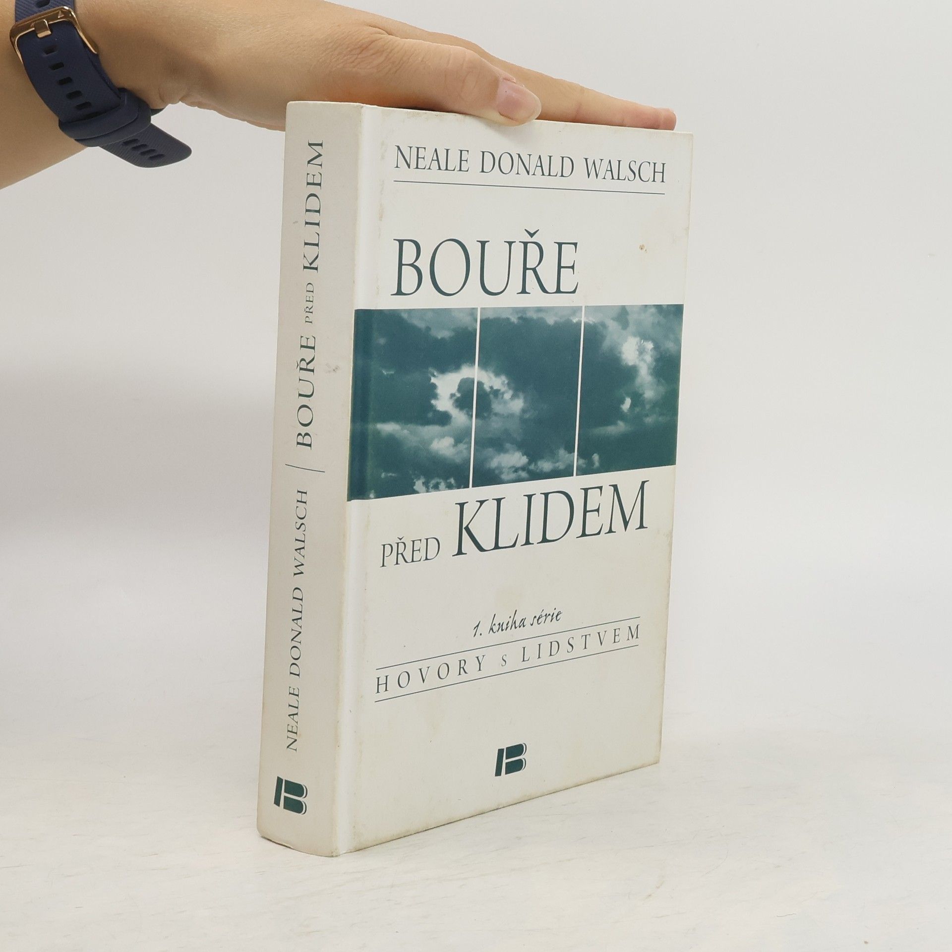 Neale Donald Walsch Bouře před klidem