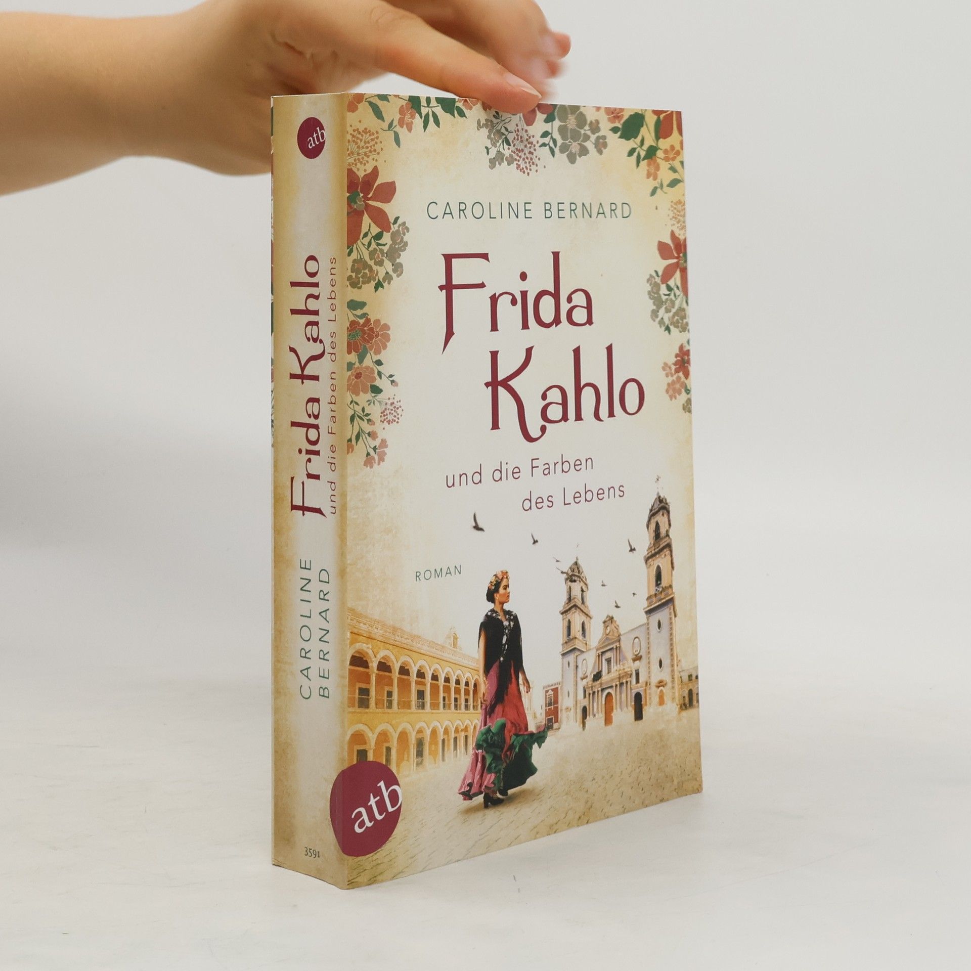 Caroline Bernard Frida Kahlo und die Farben des Lebens