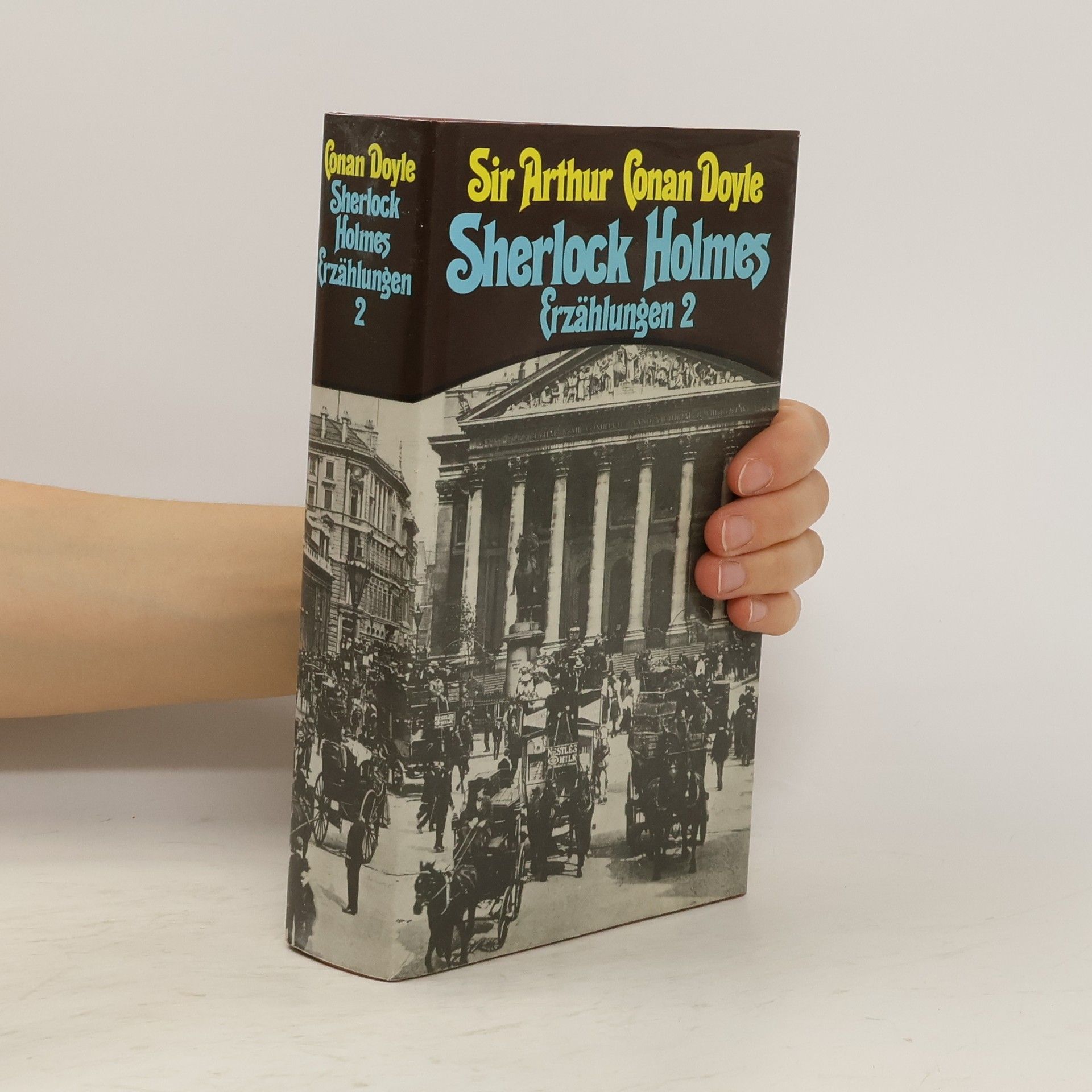 Arthur Conan Doyle Die Sherlock Holmes Stories. Band 2