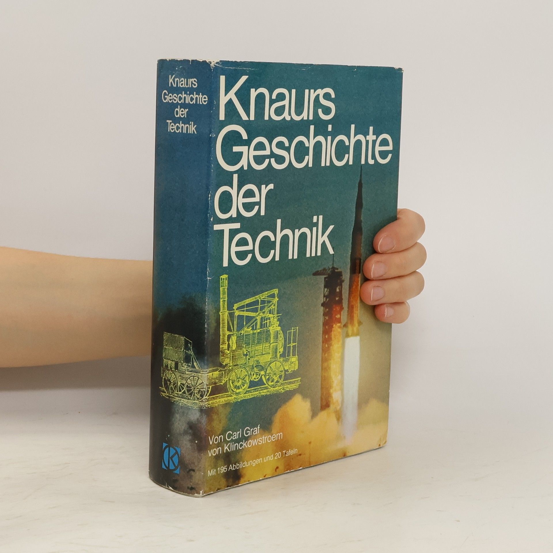 Carl Ludwig Friedrich Otto von Klinckowstroem Knaurs Geschichte der Technik