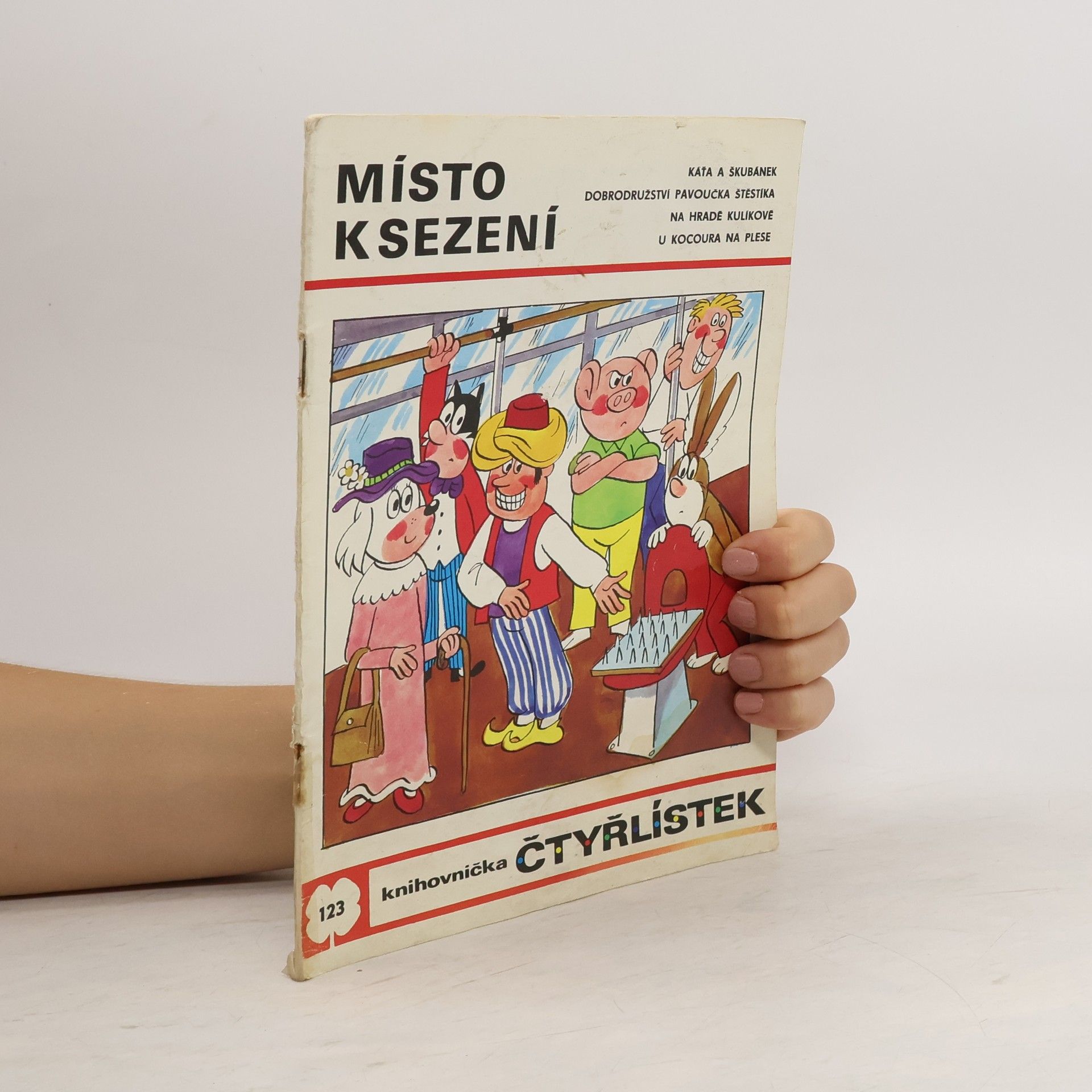 Ljuba Štíplová Čtyřlístek 123. Místo k sezení