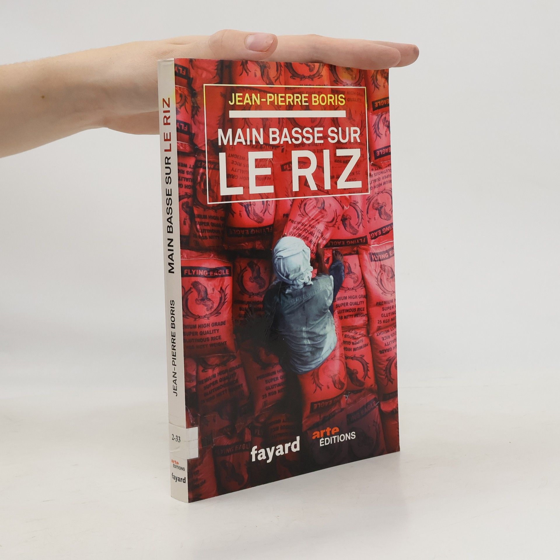 Jean-Pierre Boris Main basse sur le riz