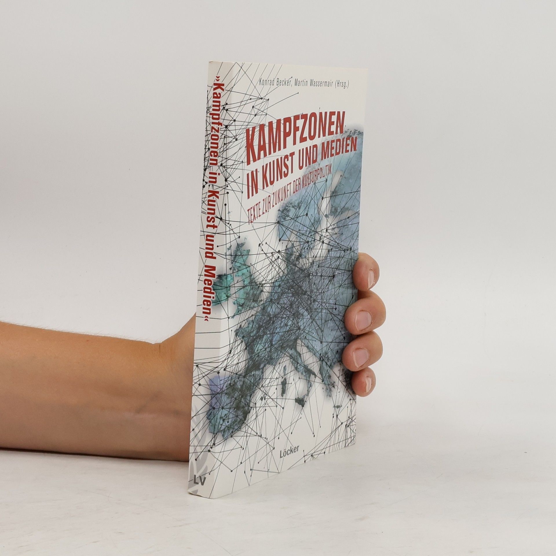 Konrad Becker Kampfzonen in Kunst und Medien