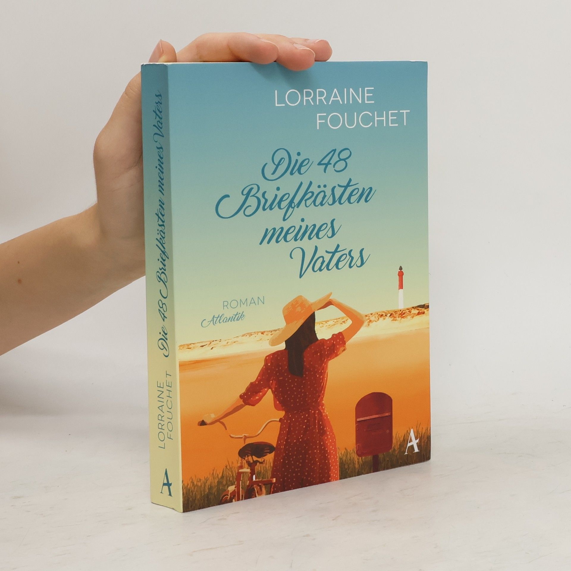 Lorraine Fouchet Die 48 Briefkästen meines Vaters