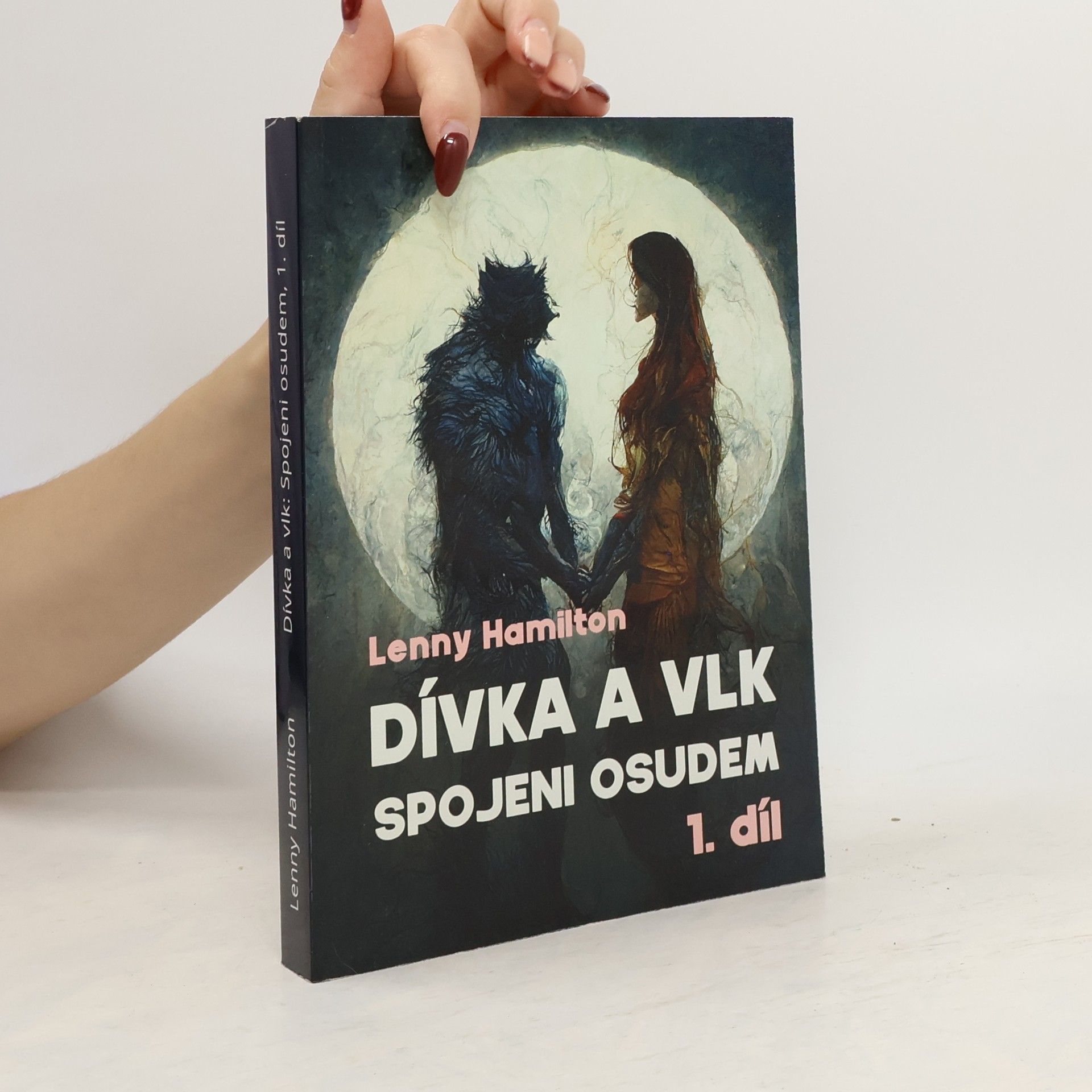 Lenny Hamilton Dívka a vlk. 1. díl, Spojeni osudem