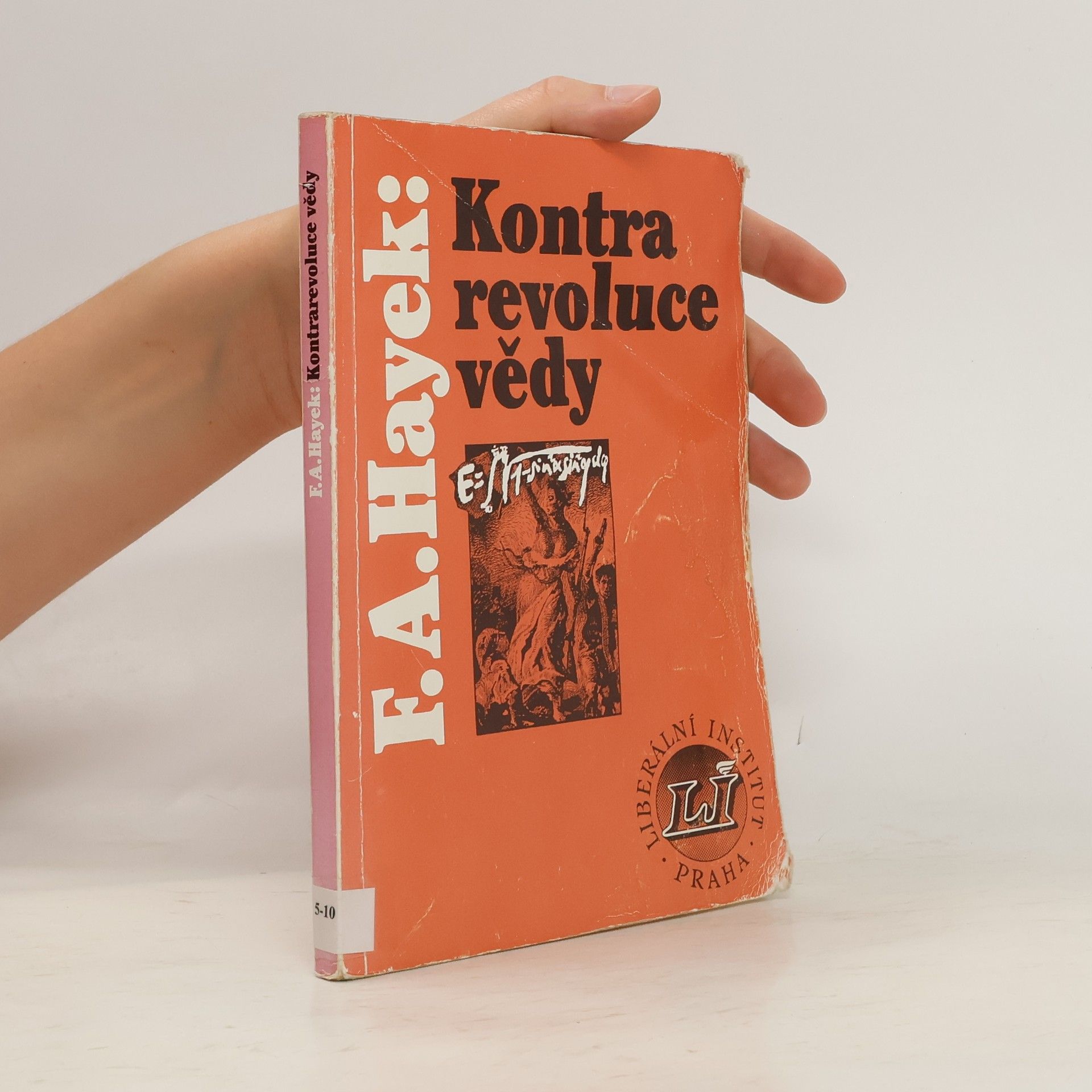 Friedrich August Hayek Kontrarevoluce vědy